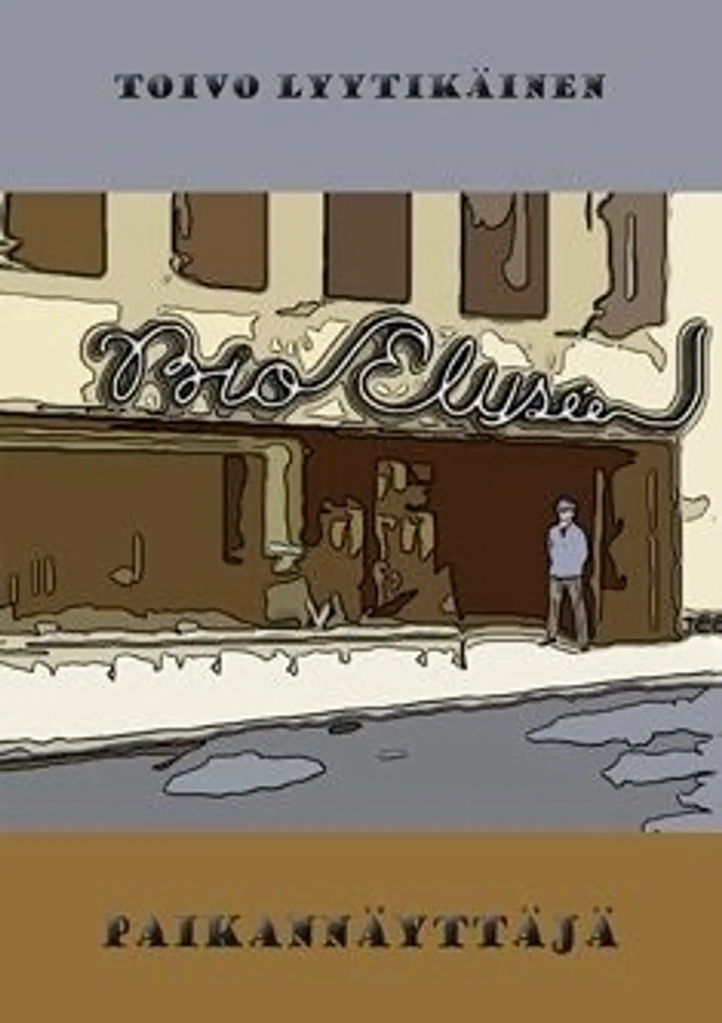 Lyytikäinen, Paikannäyttäjä