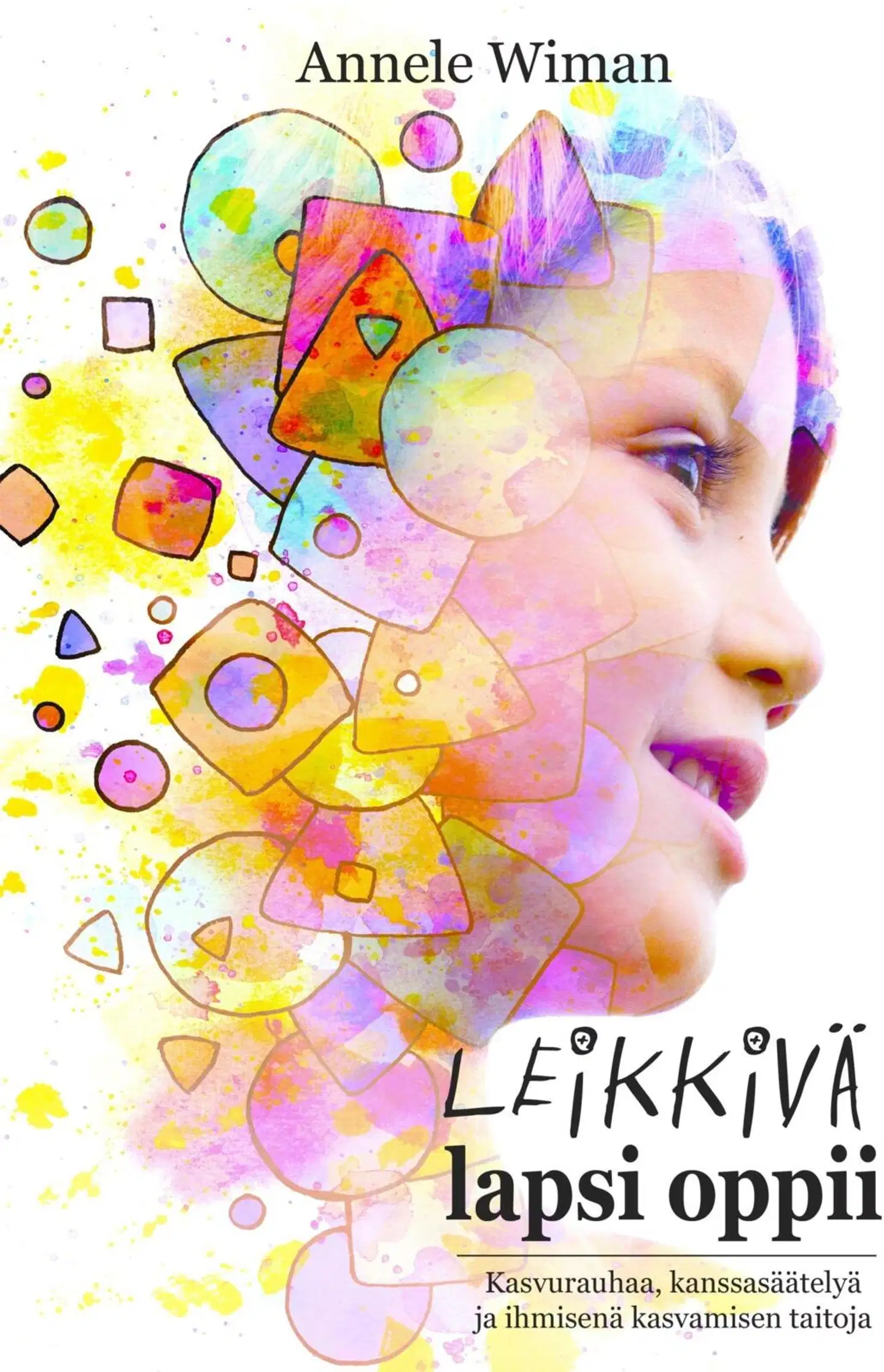 Wiman, Leikkivä lapsi oppii