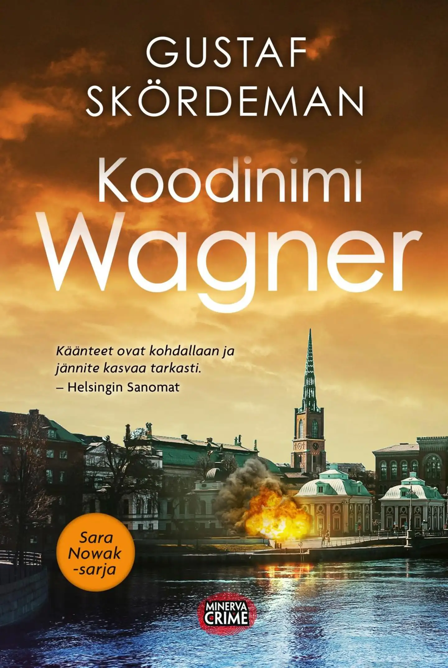 Skördeman, Koodinimi Wagner