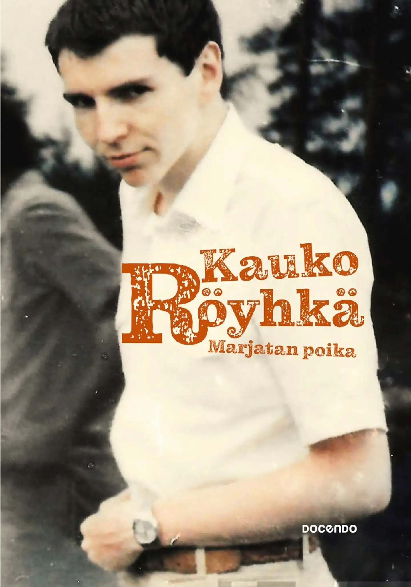 Röyhkä, Marjatan poika - Muistelmat 1