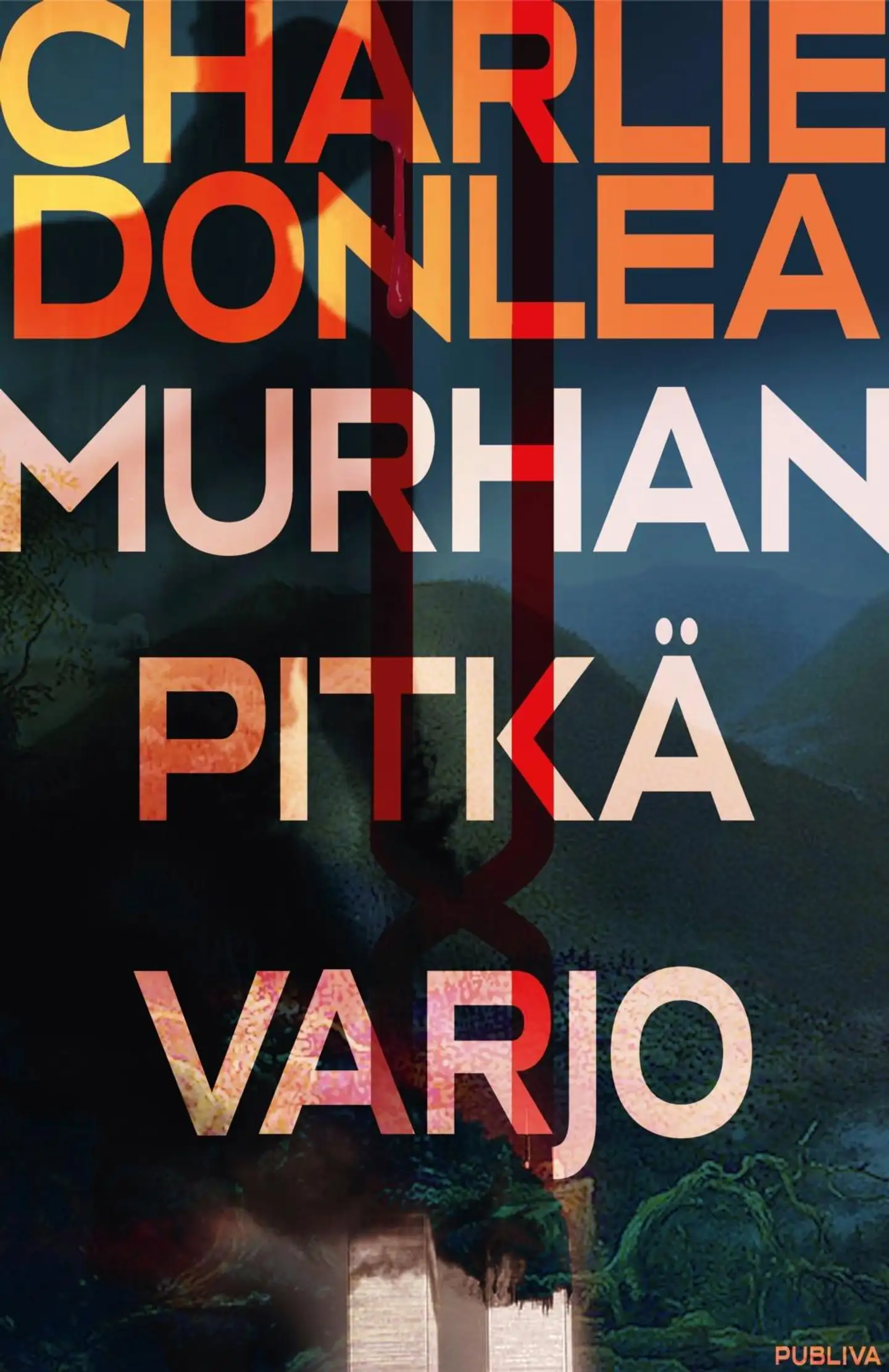 Donlea, Murhan pitkä varjo