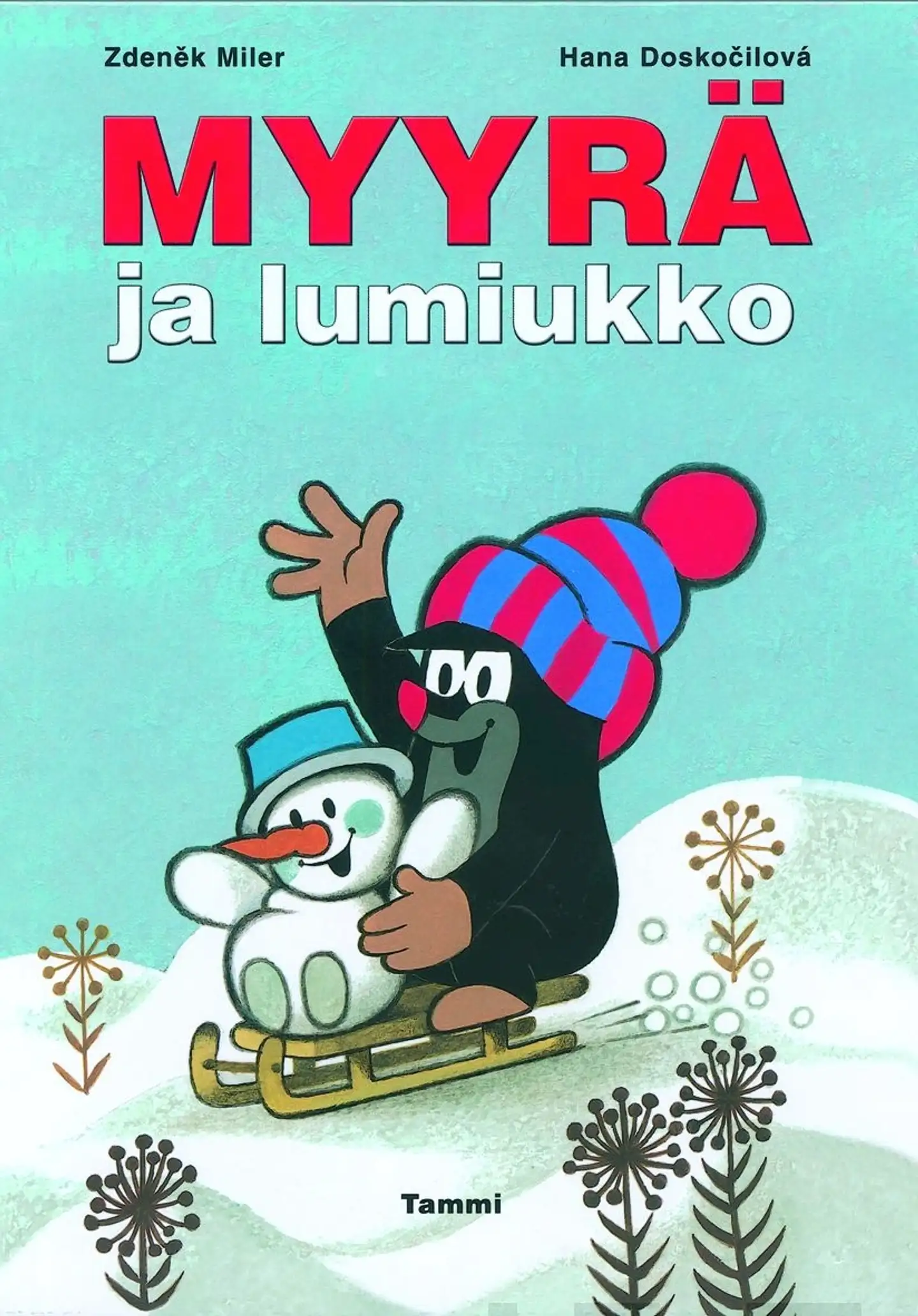 Doskocilová, Myyrä ja lumiukko