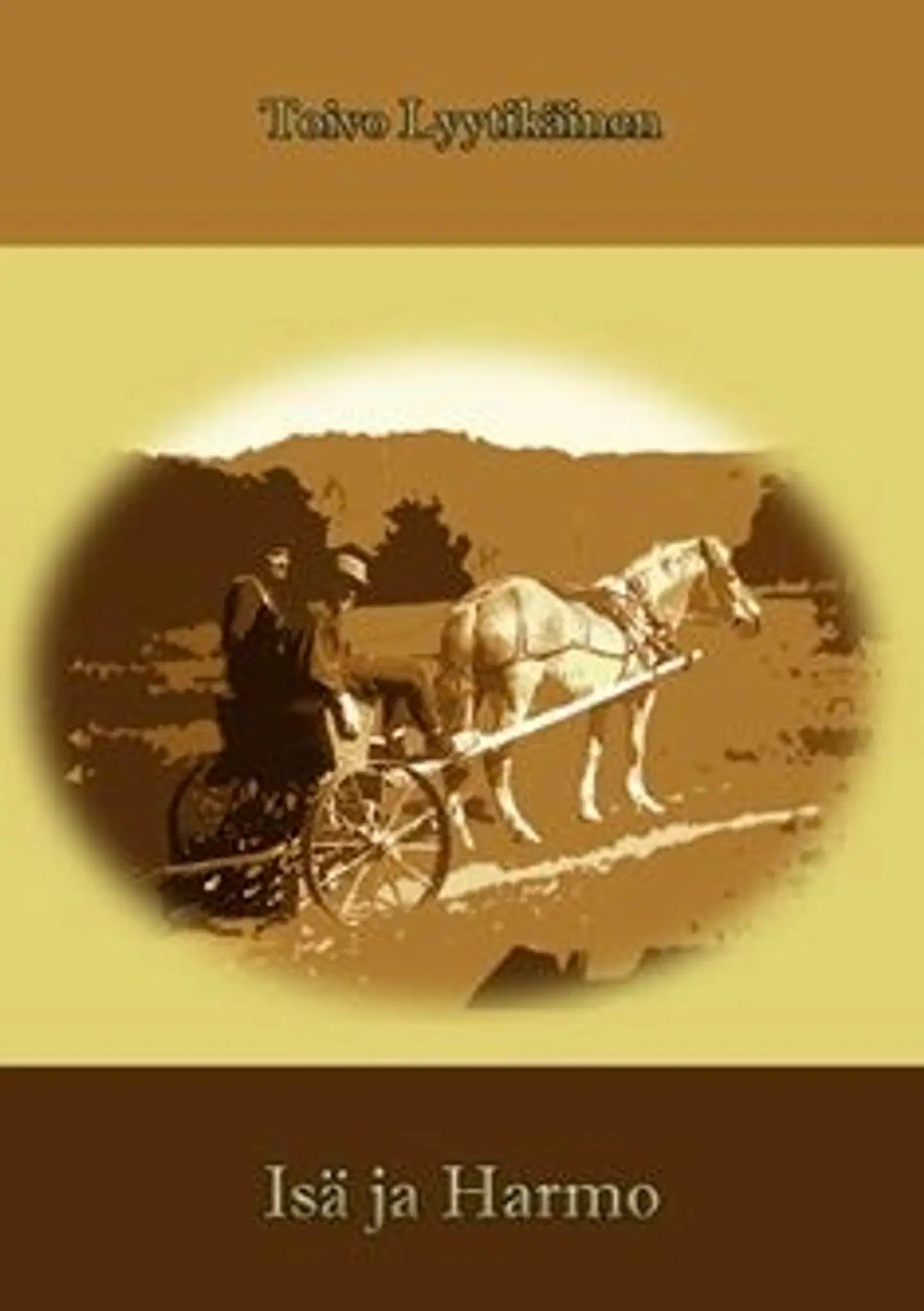 Lyytikäinen, Isä ja harmo