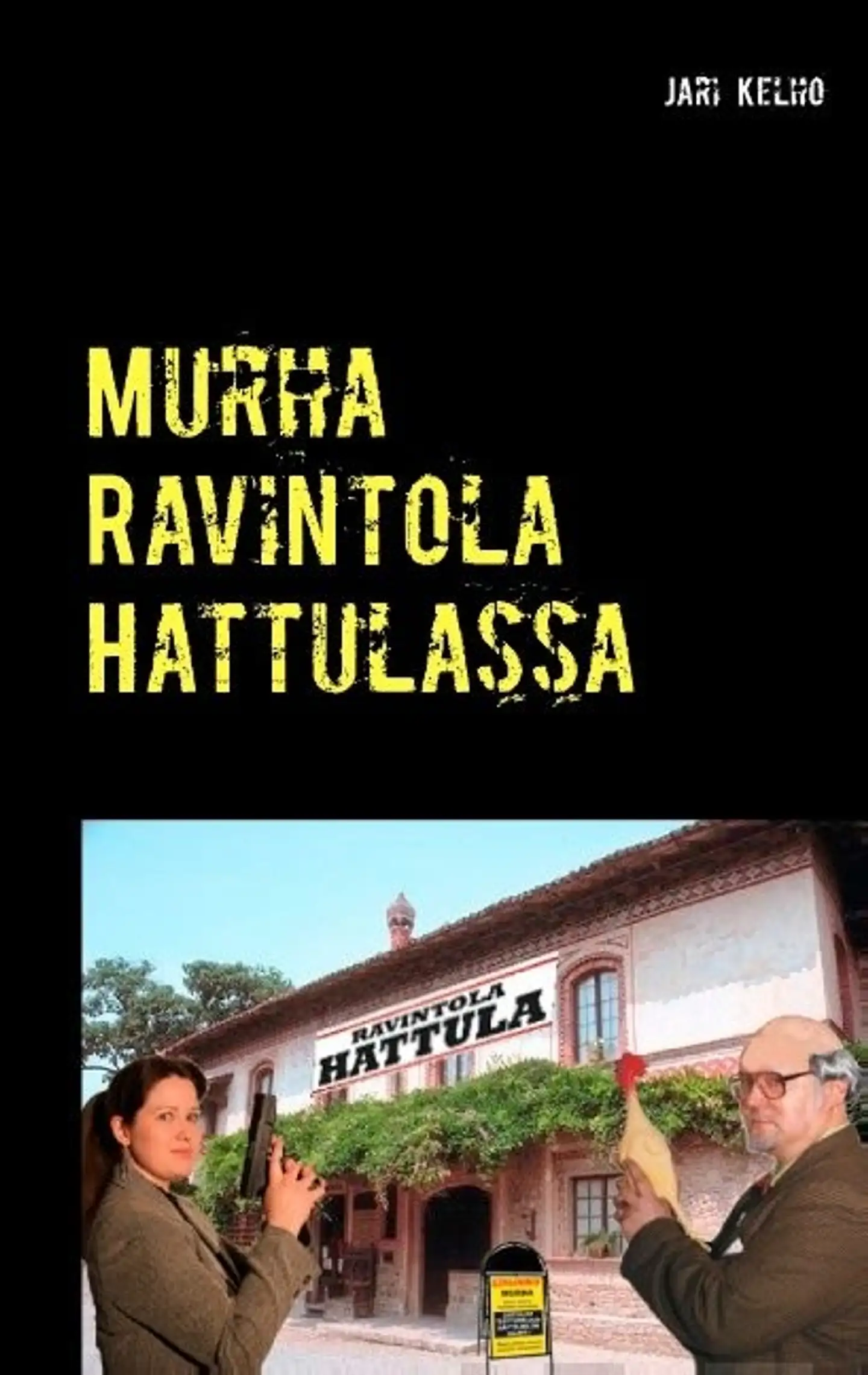 Kelho, Murha Ravintola Hattulassa - Komisario Mäyrän tutkimuksia 2