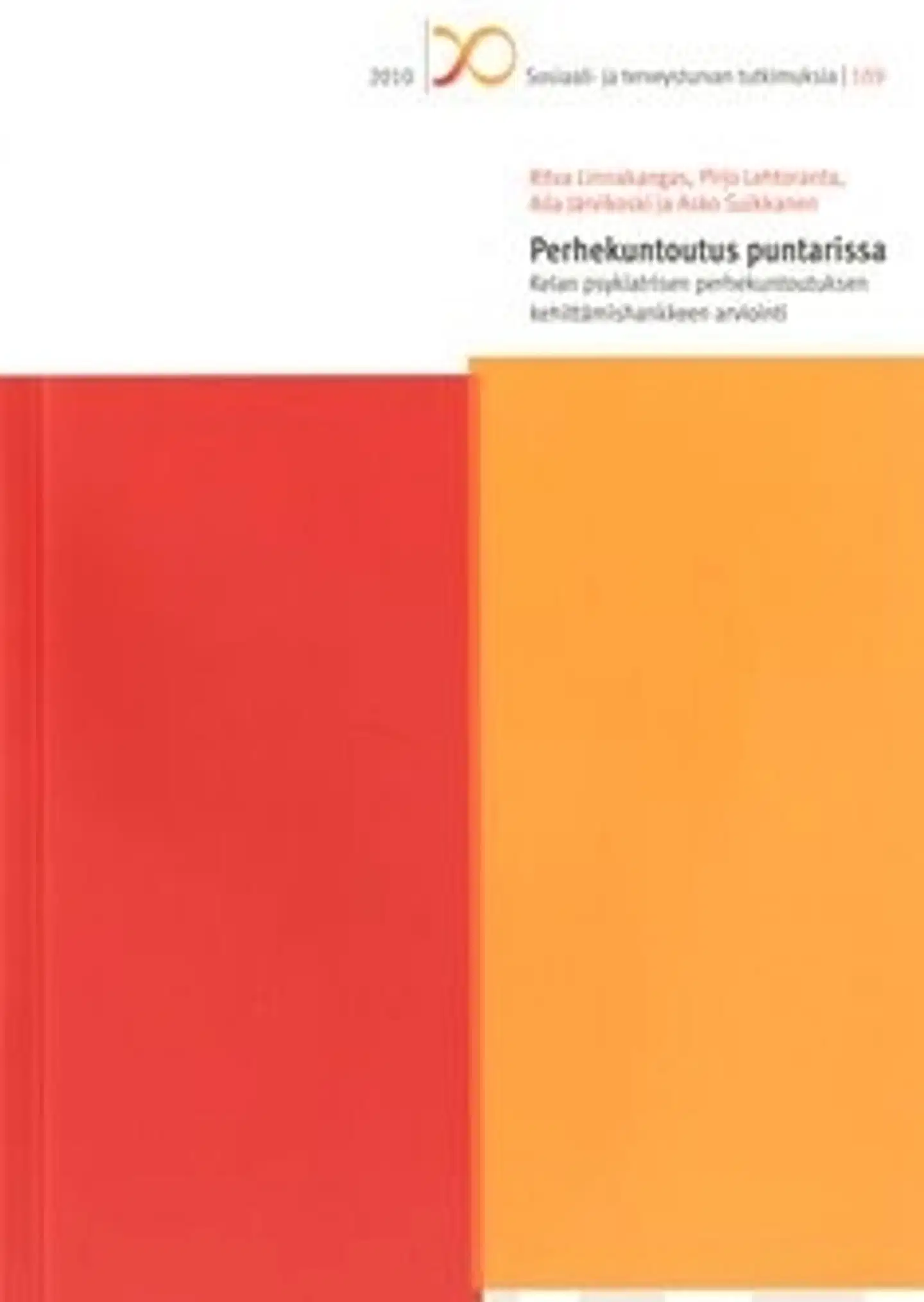 Linnakangas, Perhekuntoutus puntarissa - Kelan psykiatrisen perhekuntoutuksen kehittämishankkeen arviointi