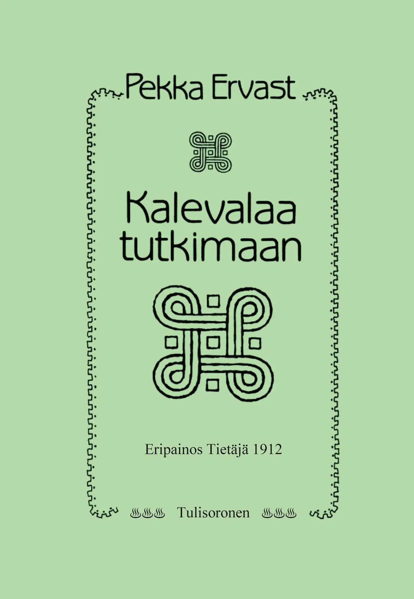 Ervast, Kalevalaa tutkimaan