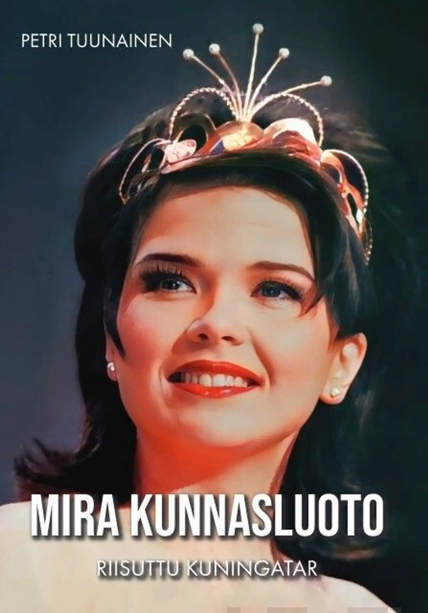 Tuunainen, Mira Kunnasluoto - Riisuttu kuningatar