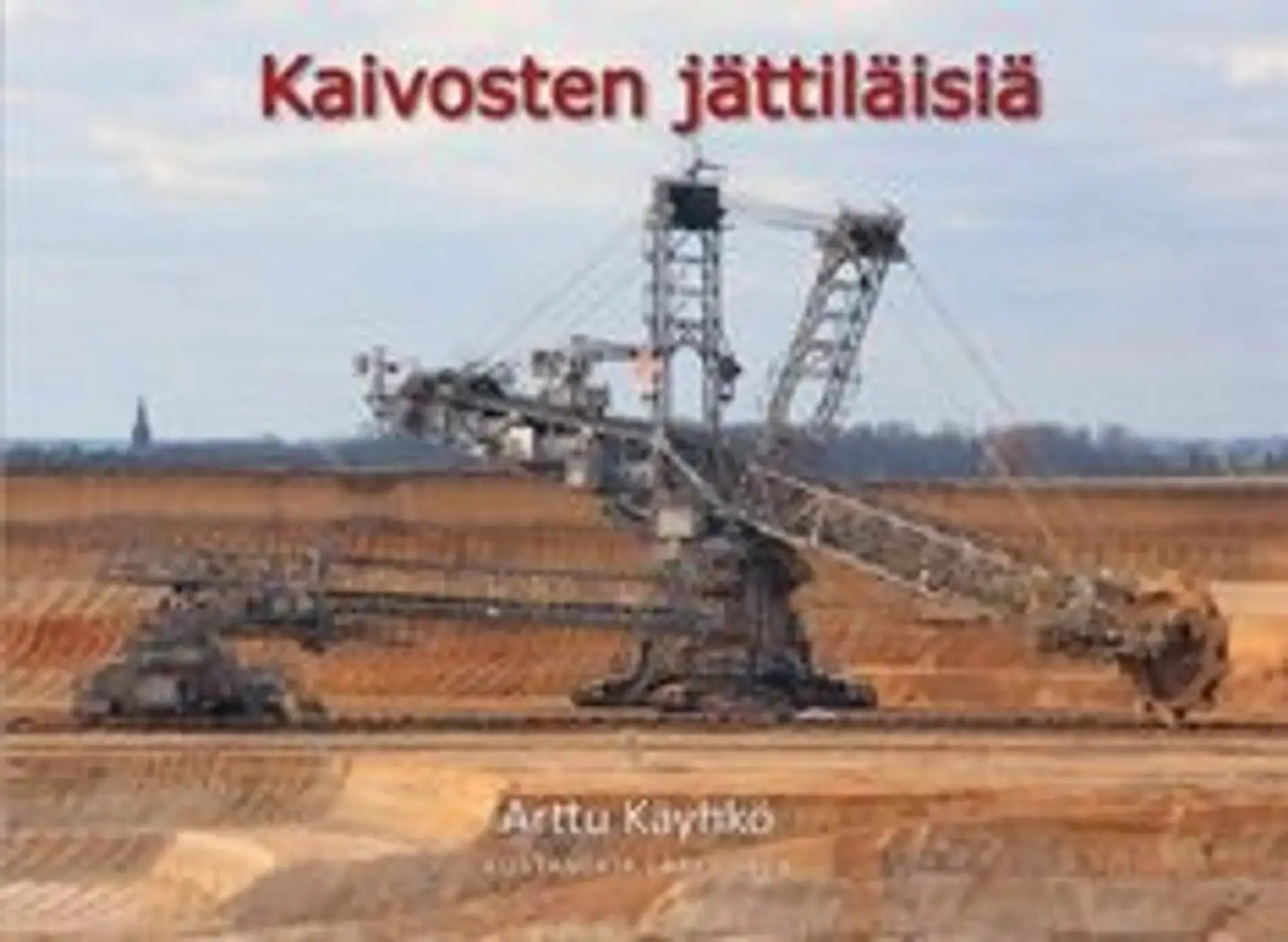 Kaivosten jättiläisiä
