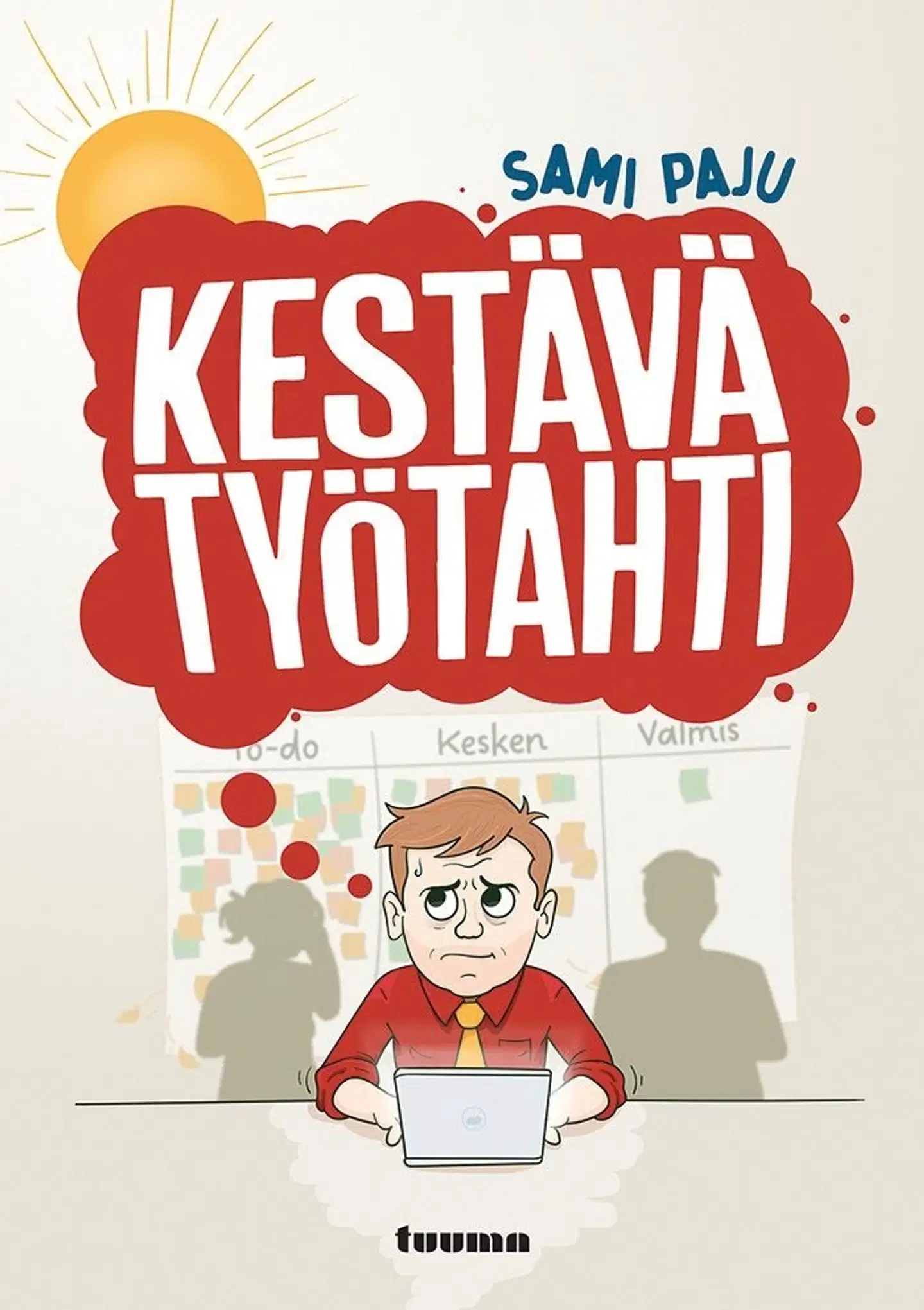 Paju, Kestävä työtahti