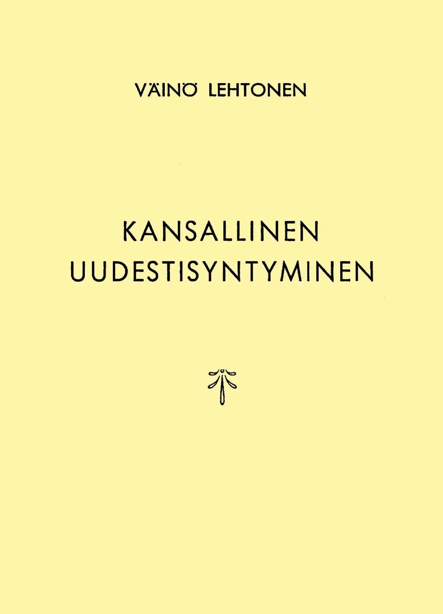 Lehtonen, Kansallinen uudestisyntyminen