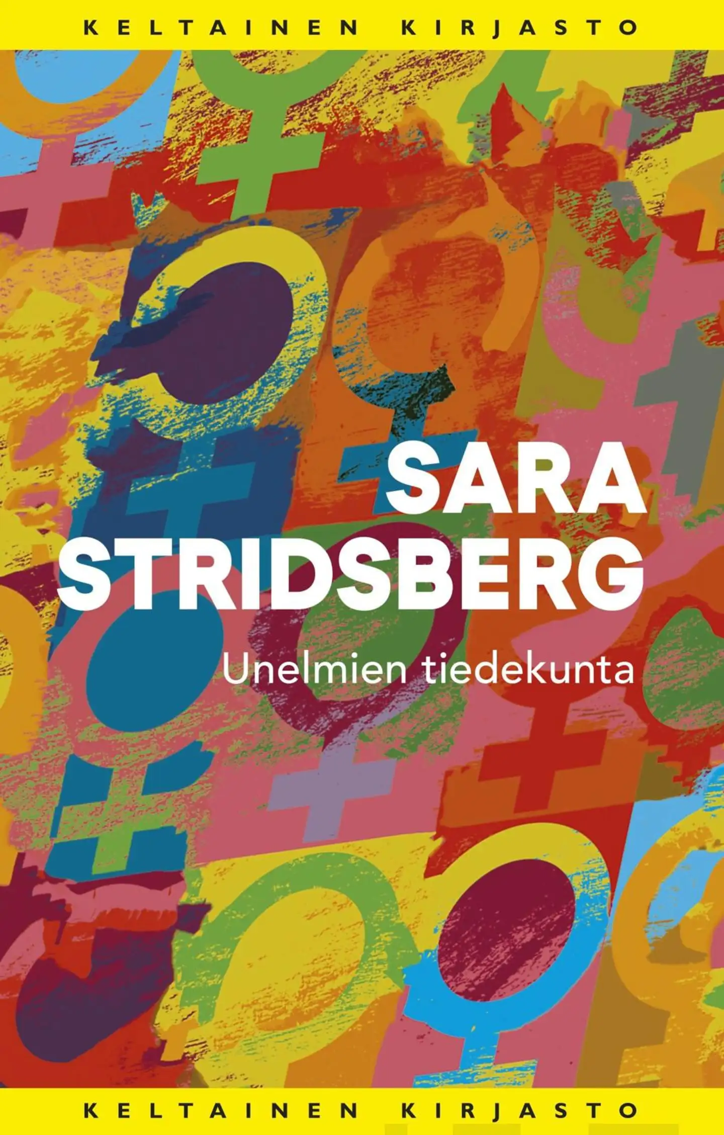 Stridsberg, Unelmien tiedekunta - Lisäys seksuaaliteoriaan