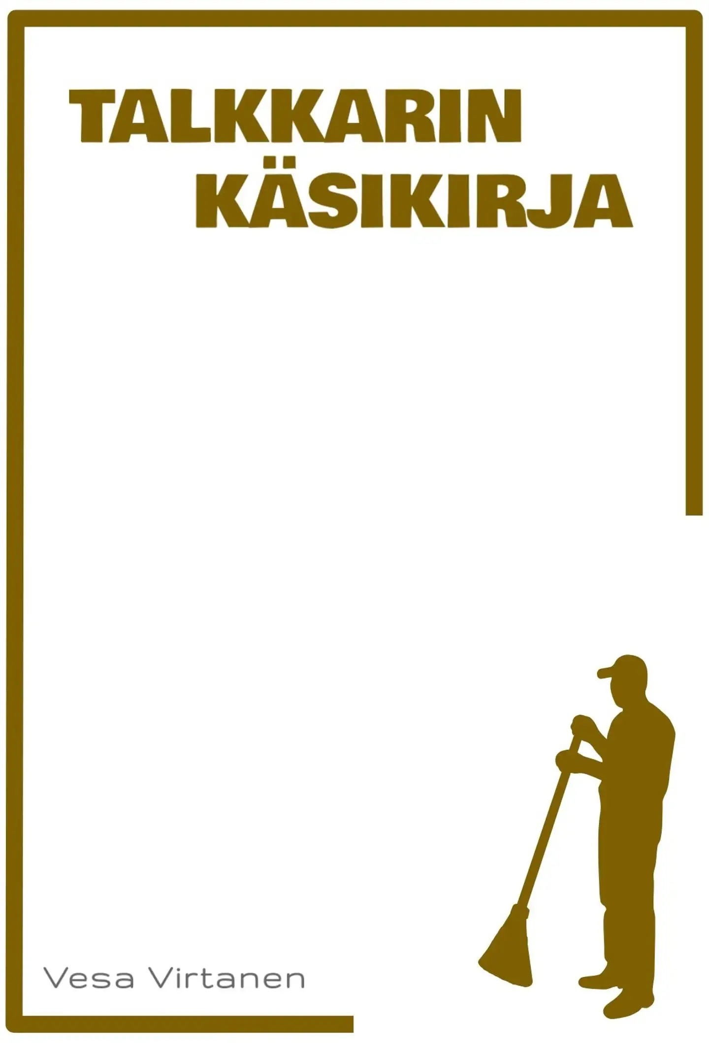 Virtanen, Talkkarin käsikirja