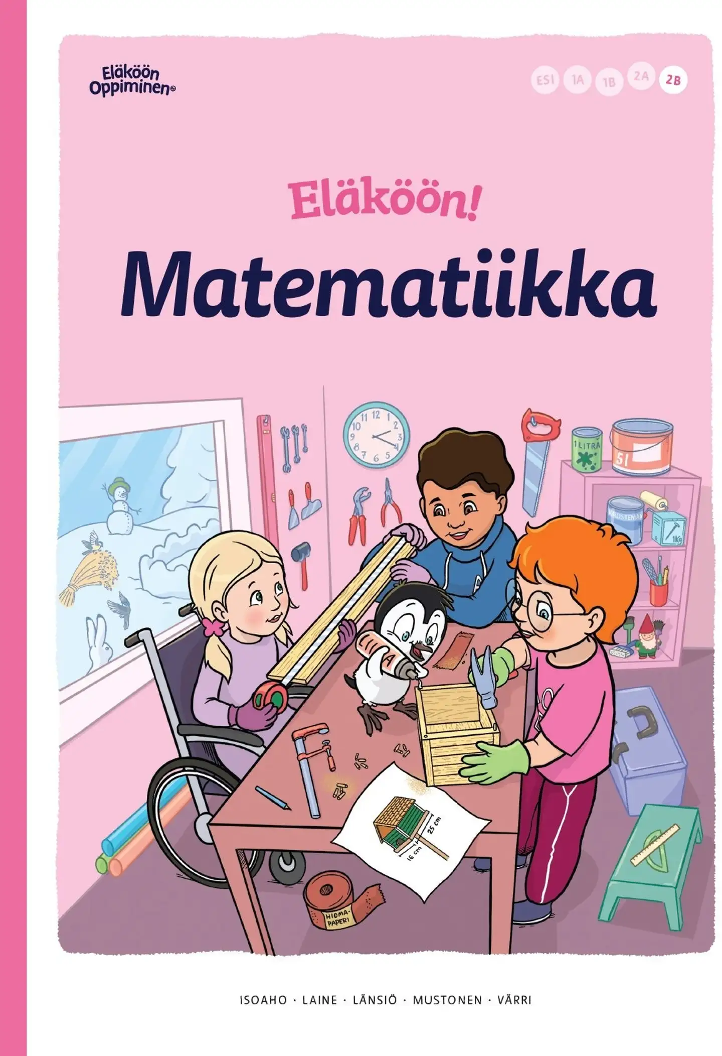 Isoaho, Eläköön! Matematiikka - Oppilaan kirja 2B