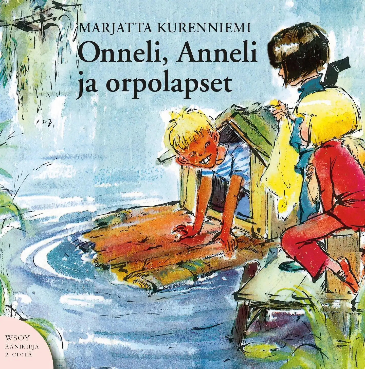 Onneli, Anneli ja orpolapset Äänikirja 2 CD