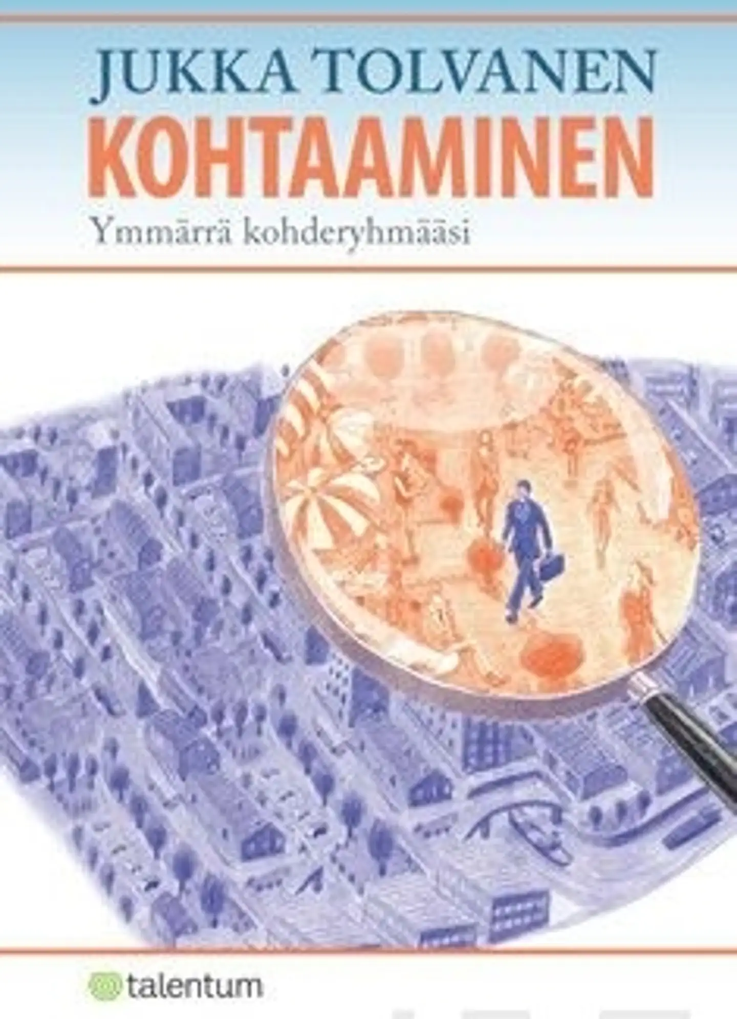 Tolvanen, Kohtaaminen