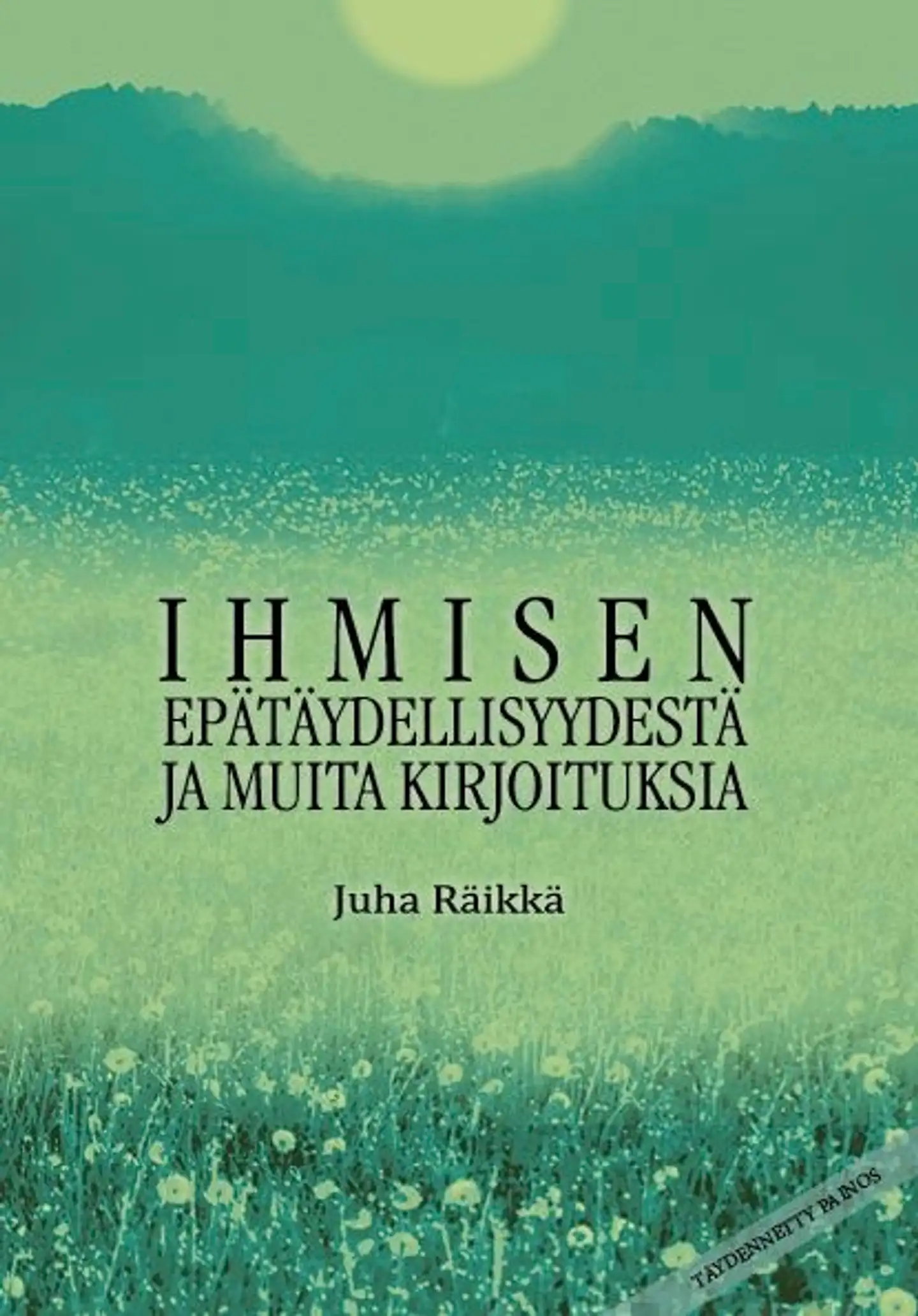 Räikkä, Ihmisen epätäydellisyydestä