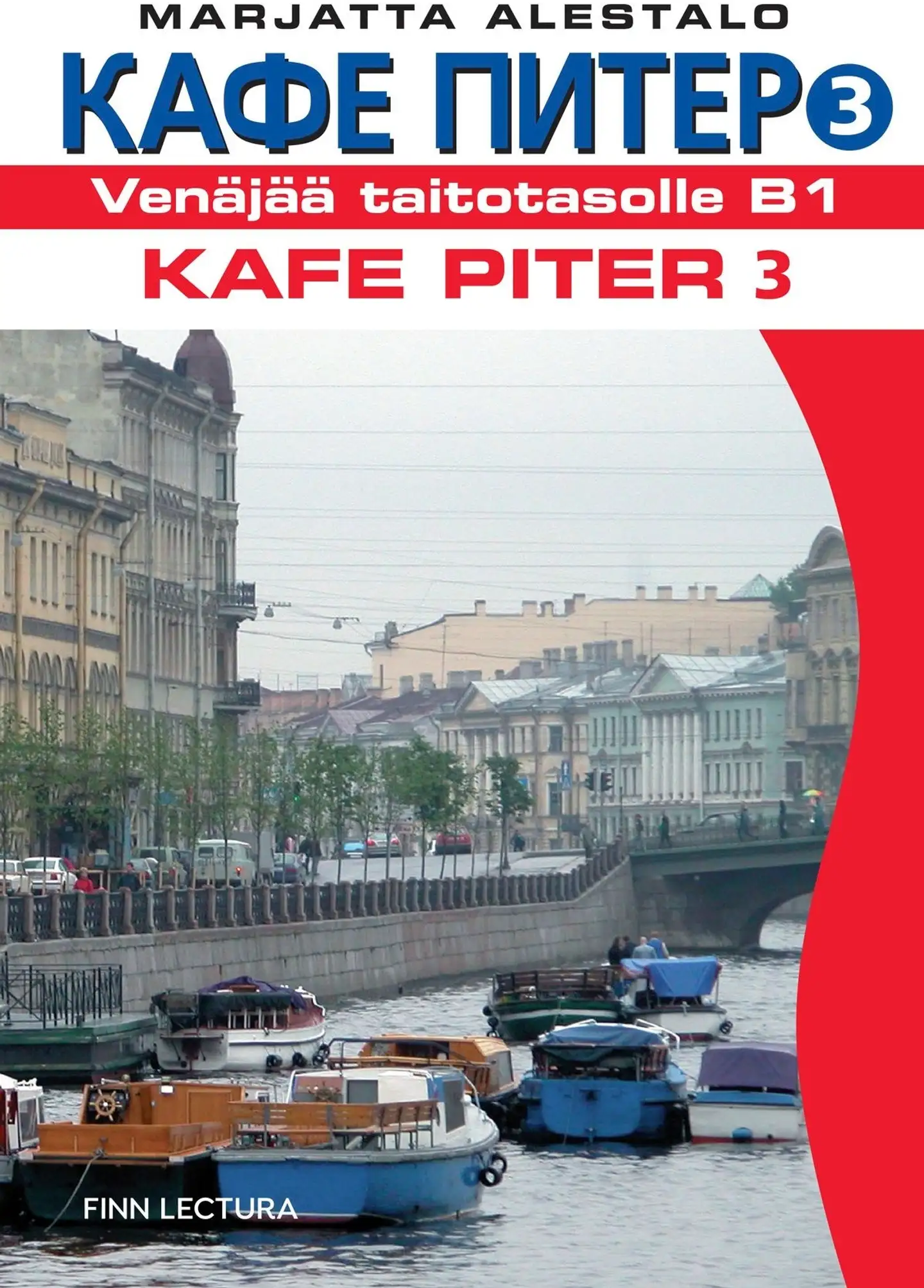 Alestalo, Kafe Piter 3 - Venäjää taitotasolle B1