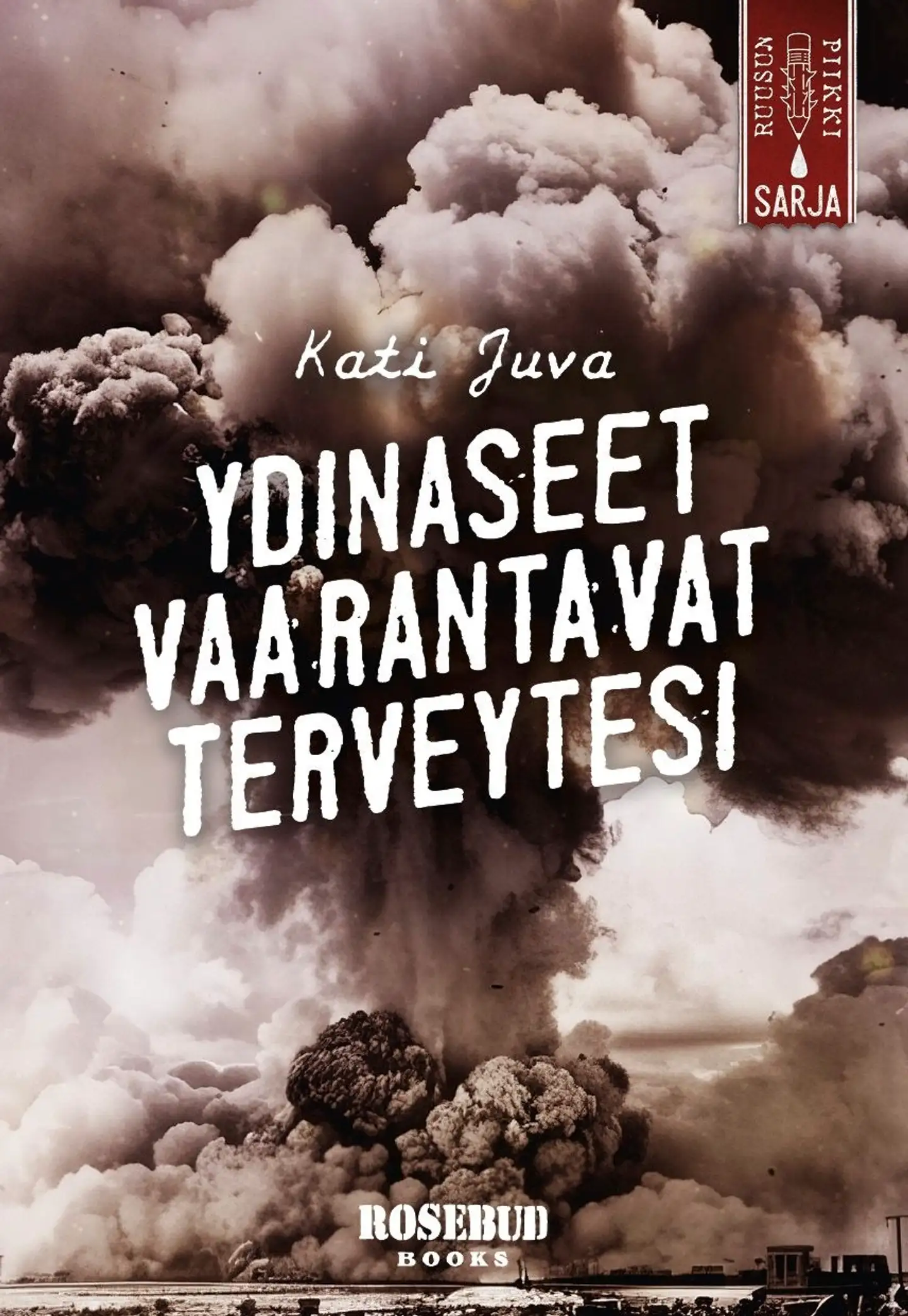Juva, Ydinaseet vaarantavat terveytesi