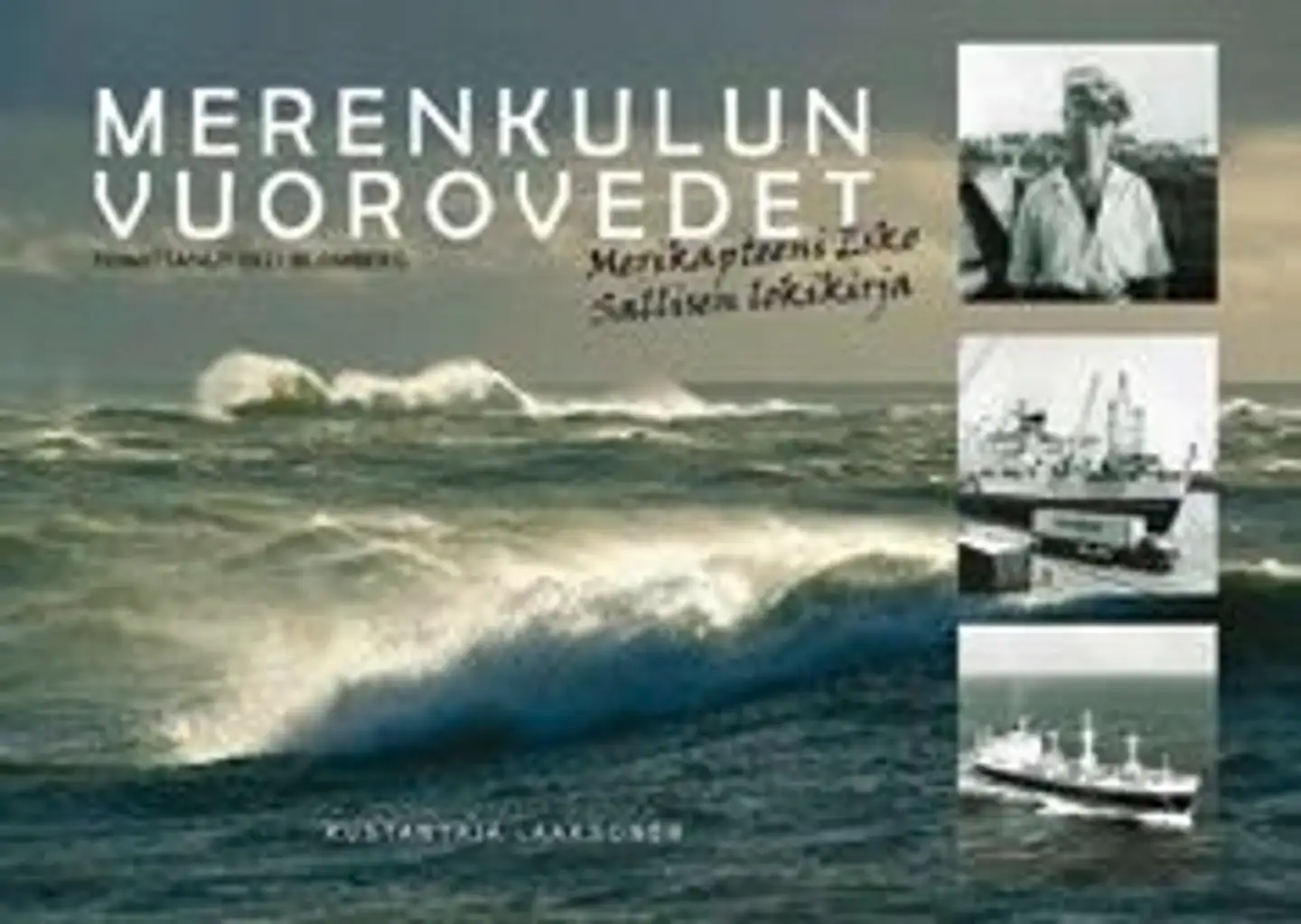Sallinen, Merenkulun vuorovedet - Merikapteeni Esko Sallisen lokikirja