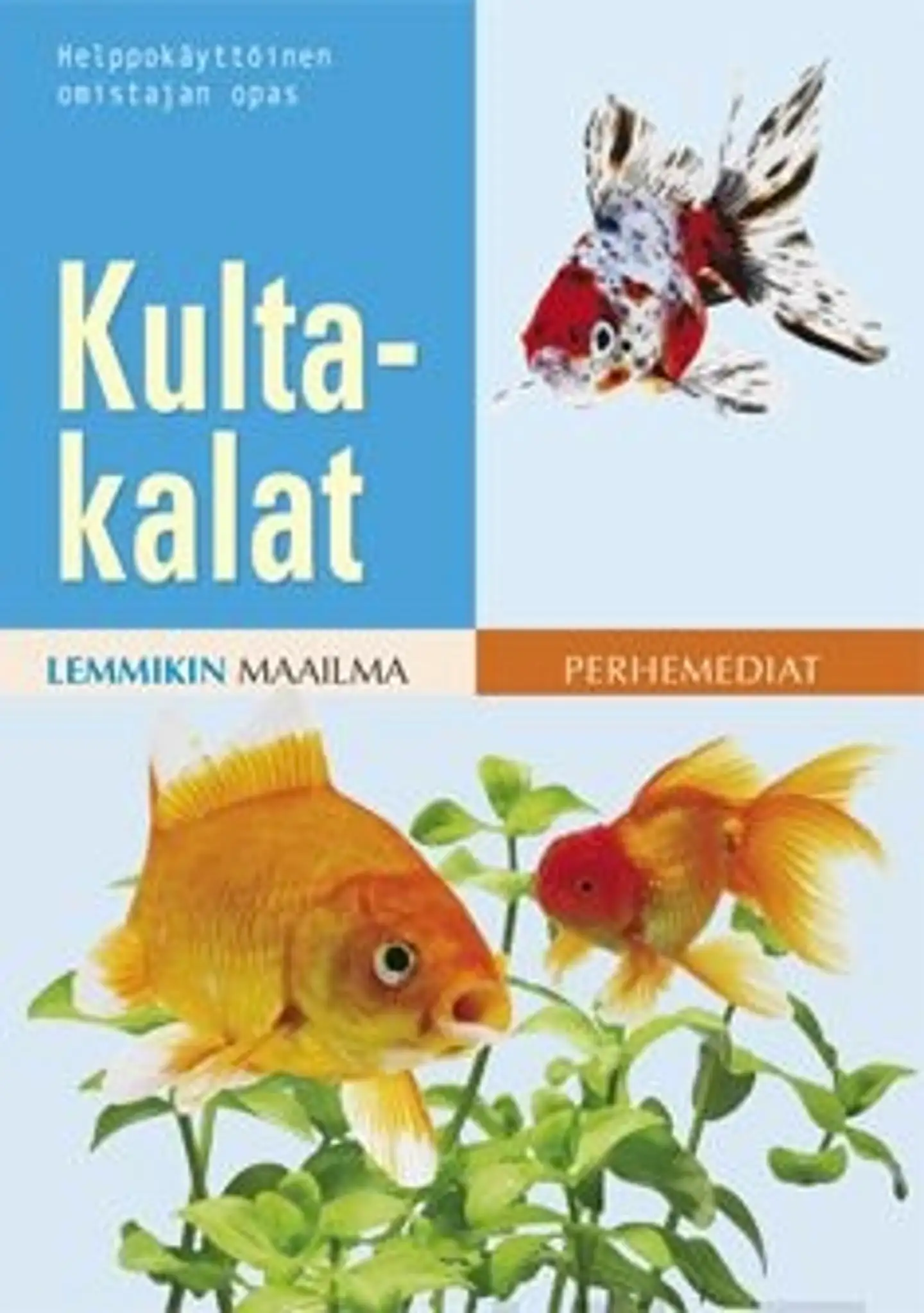 McDowall, Kultakalat - helppokäyttöinen omistajan opas