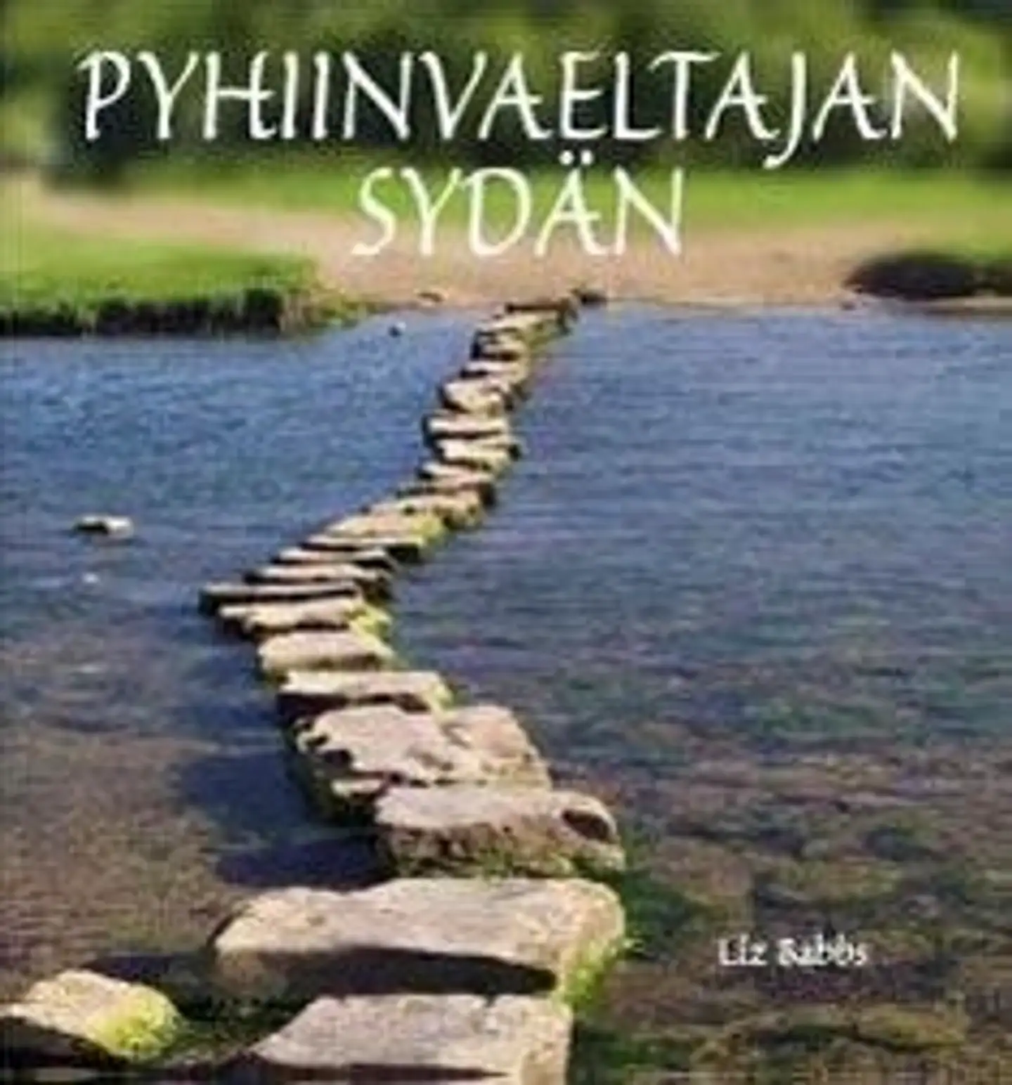 Babbs, Pyhiinvaeltajan sydän