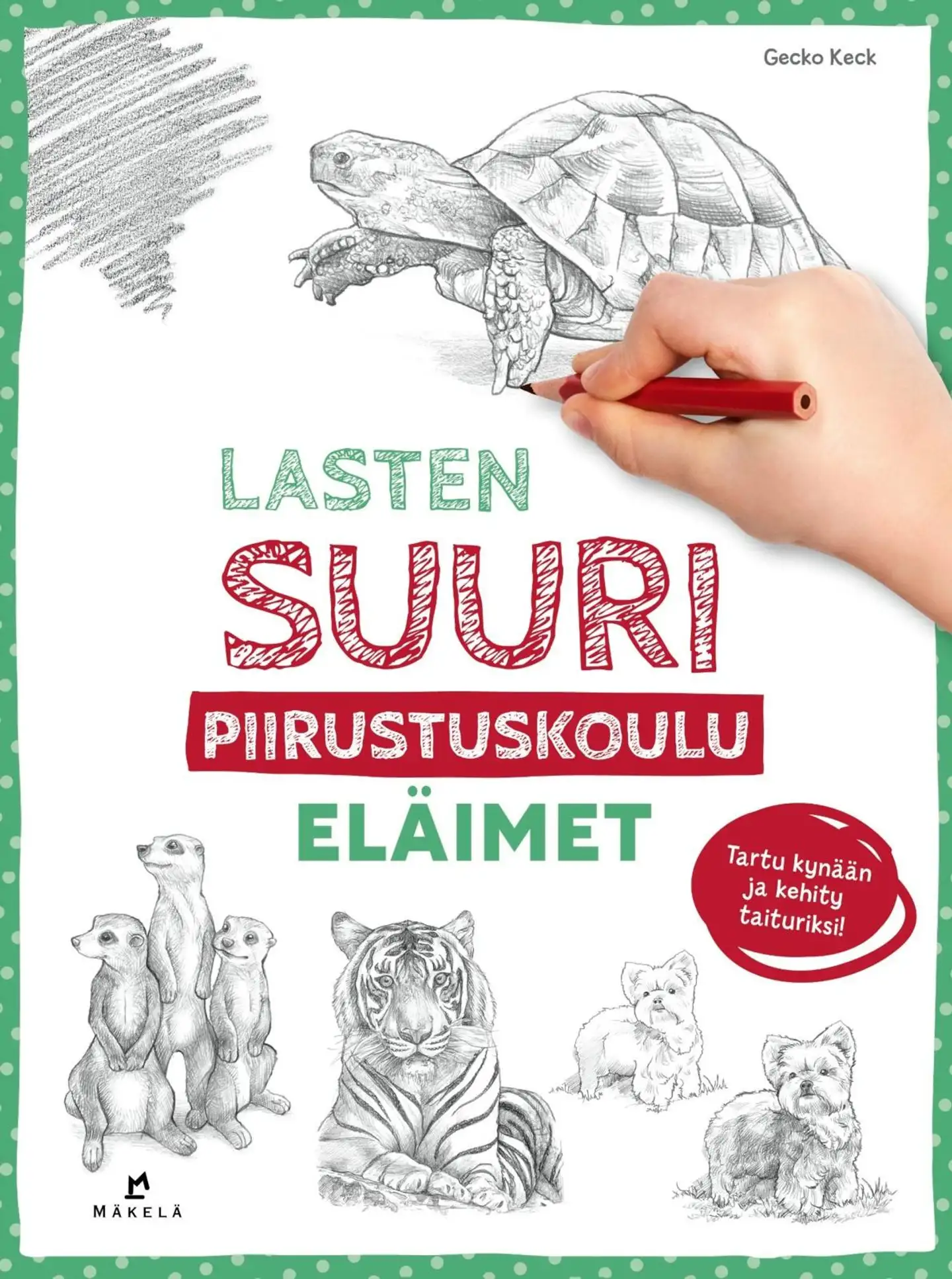 Keck, Lasten suuri piirustuskoulu: Eläimet