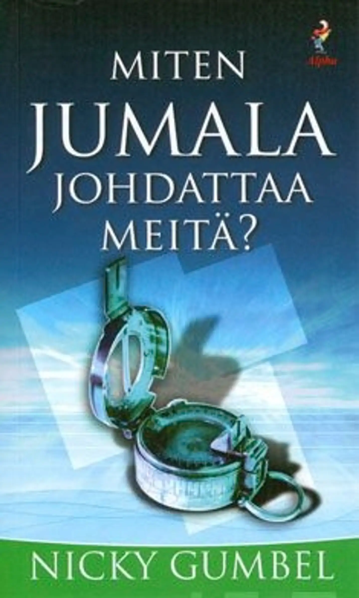 Gumbel, Miten Jumala johdattaa meitä?