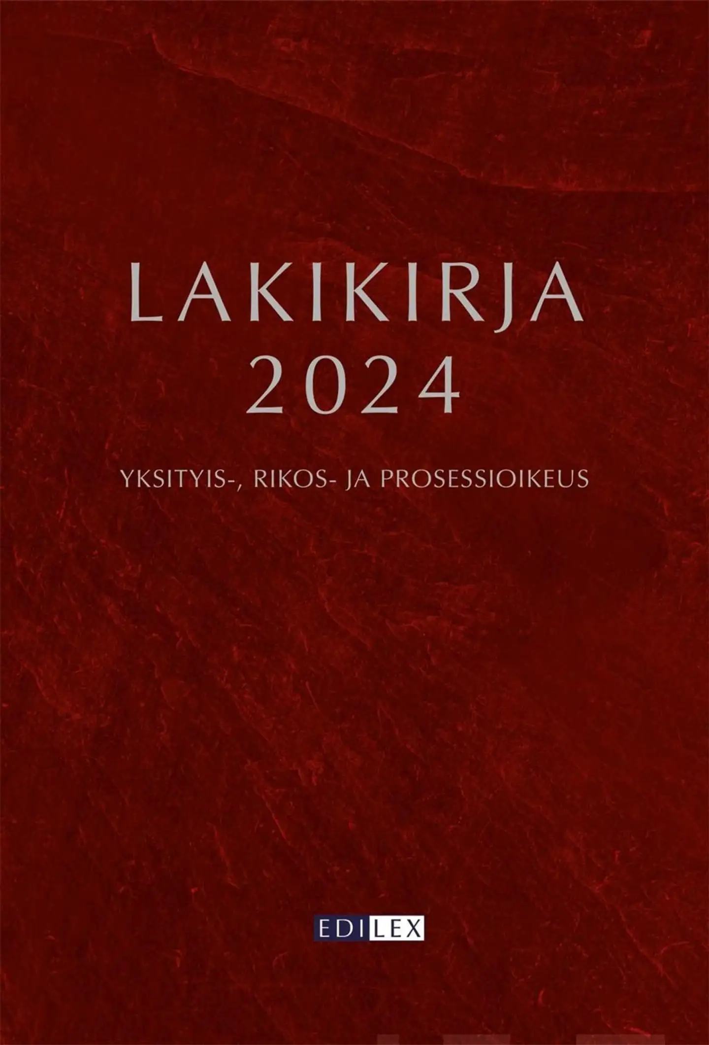 Lakikirja 2024 - Yksityis-, rikos- ja prosessioikeus