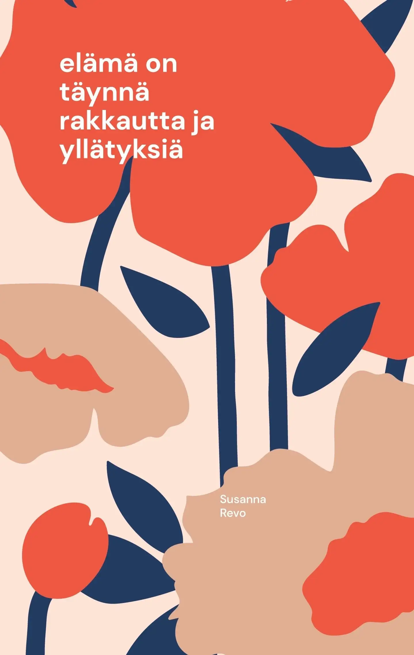 Revo, elämä on täynnä rakkautta ja yllätyksiä