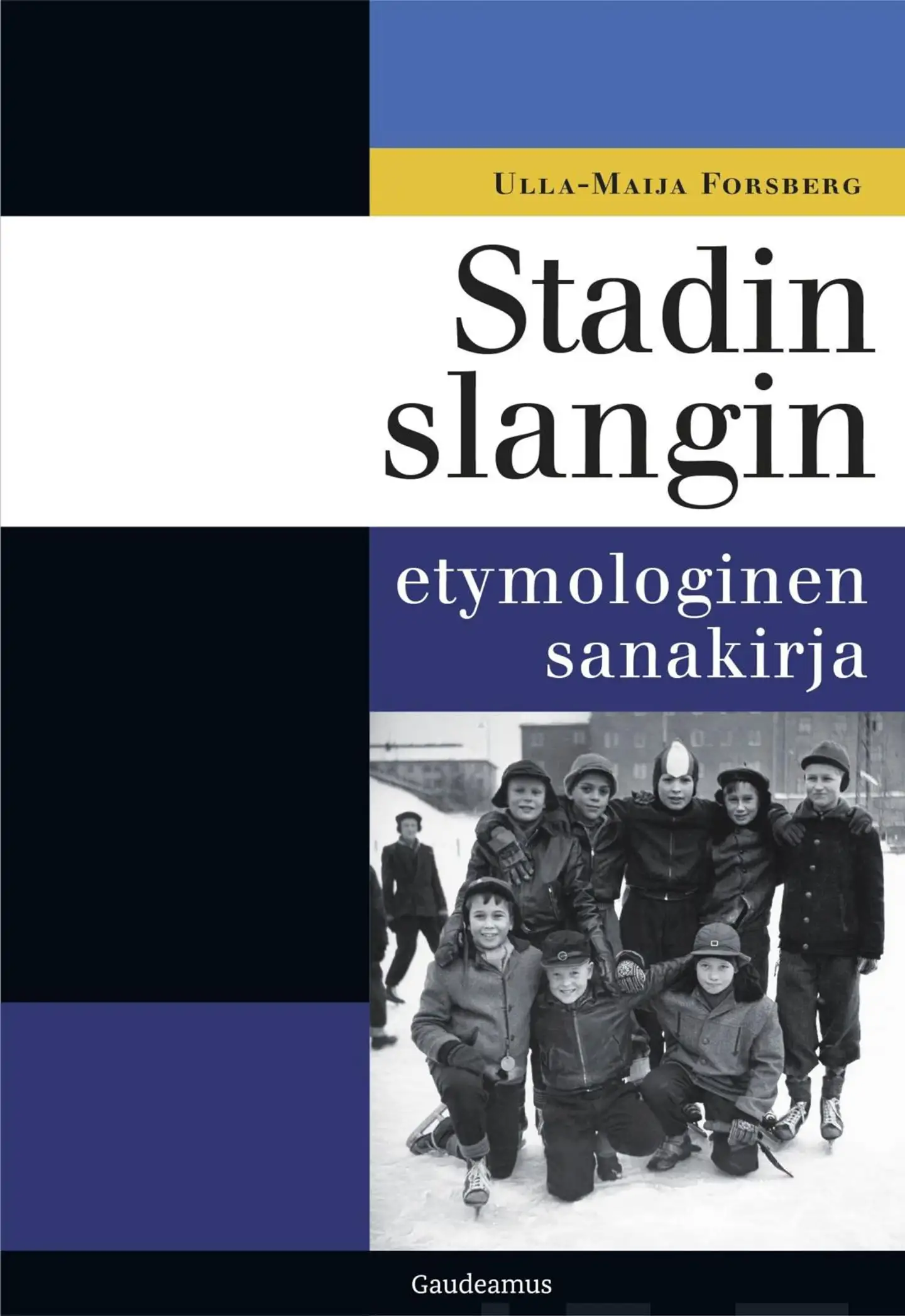 Forsberg, Stadin slangin etymologinen sanakirja