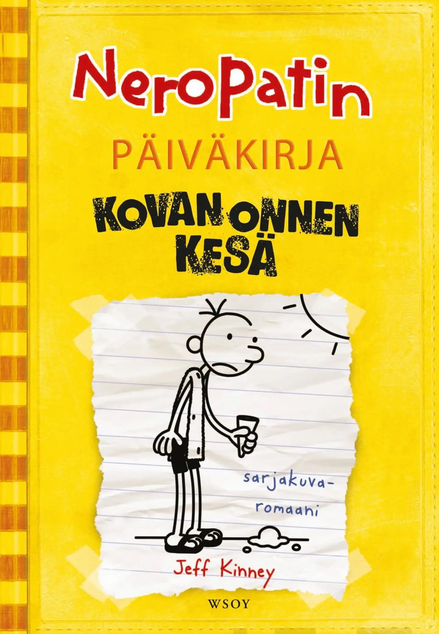 Kinney, Neropatin päiväkirja: Kovan onnen kesä - Neropatin päiväkirja 4