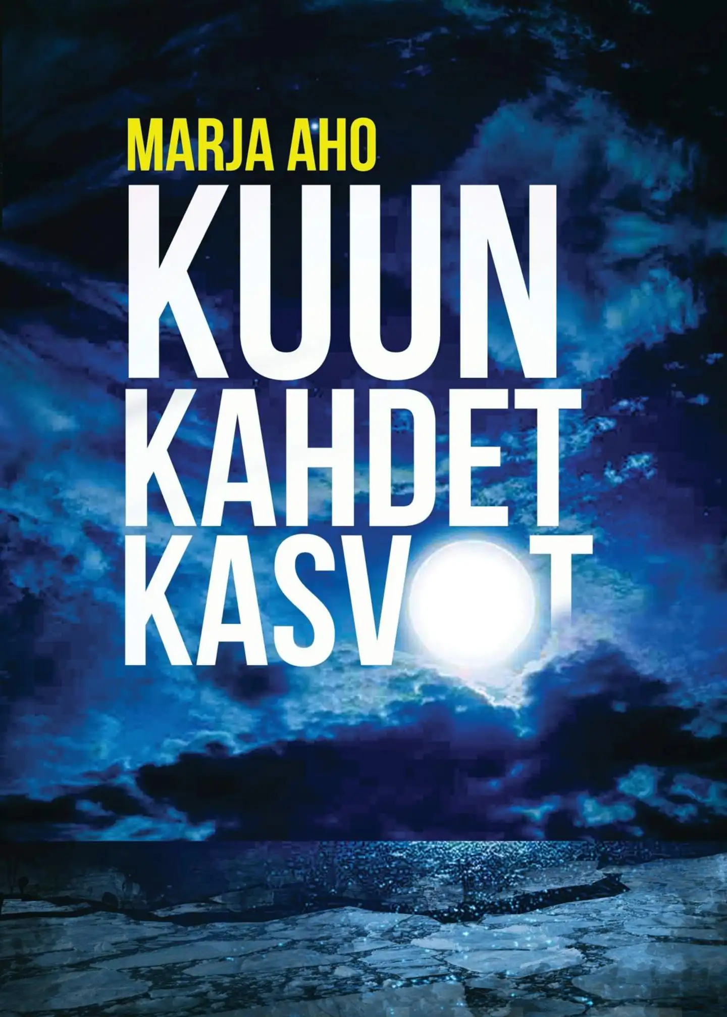 Aho, Kuun kahdet kasvot - Rikosromaani