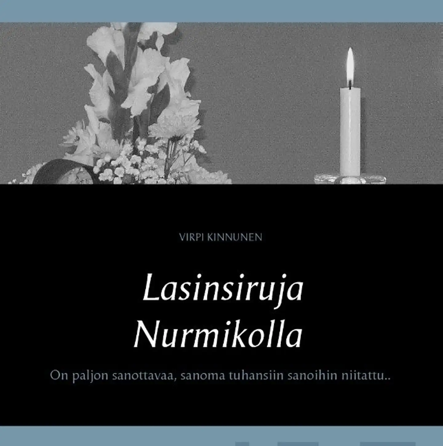 Kinnunen, Lasinsiruja nurmikolla