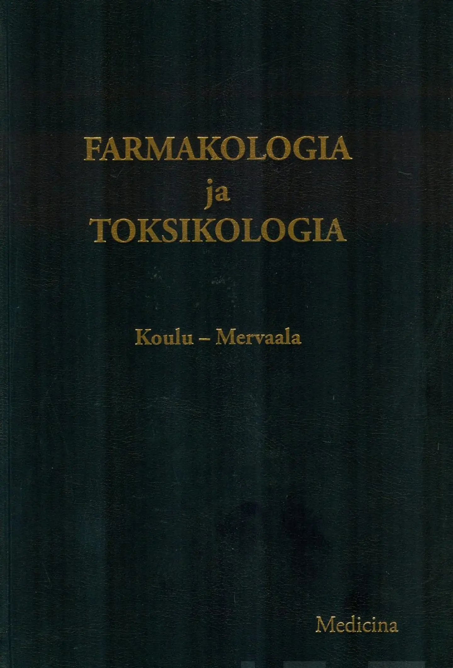 Koulu, Farmakologia ja toksikologia