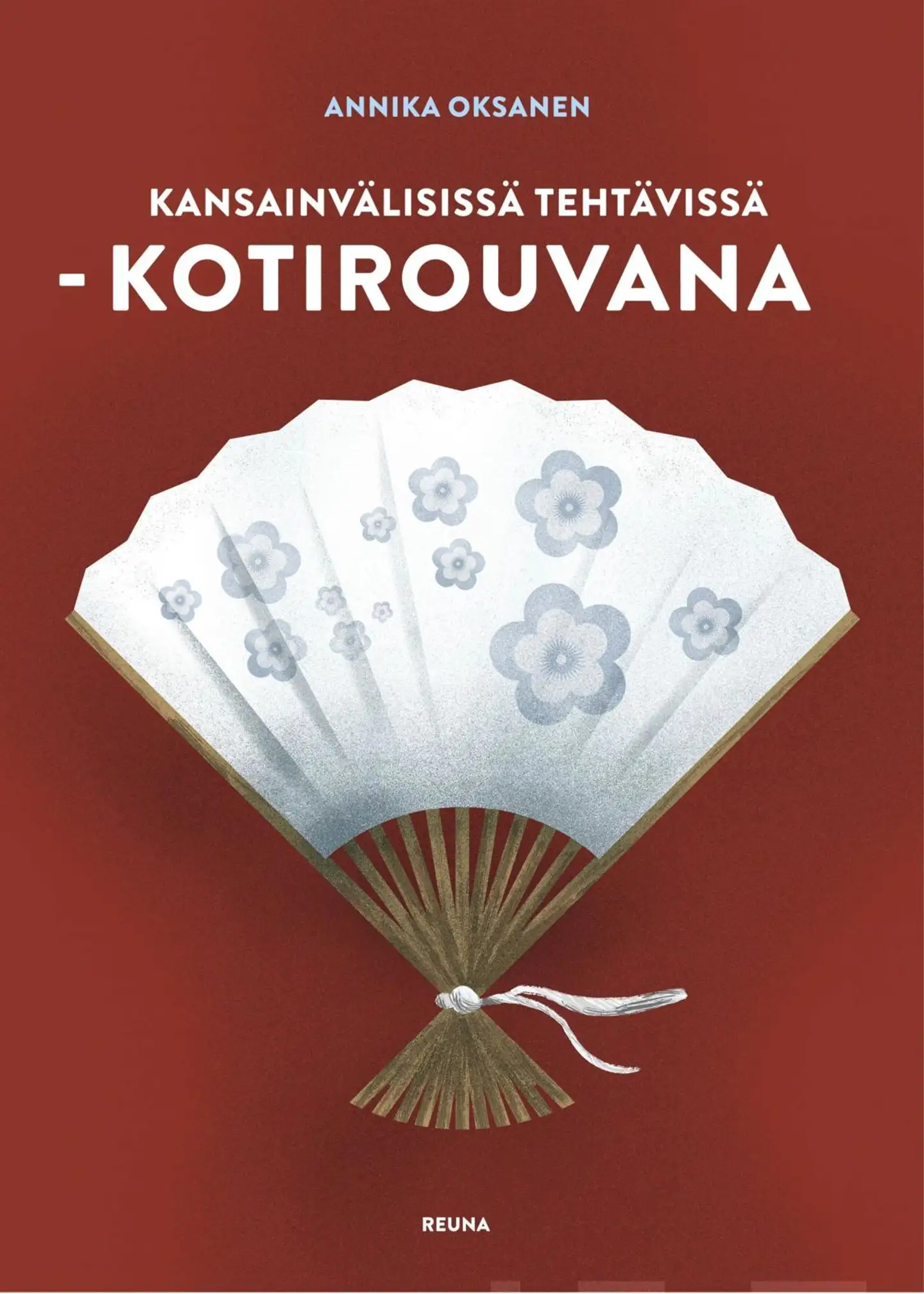 Oksanen, Kansainvälisissä tehtävissä - kotirouvana