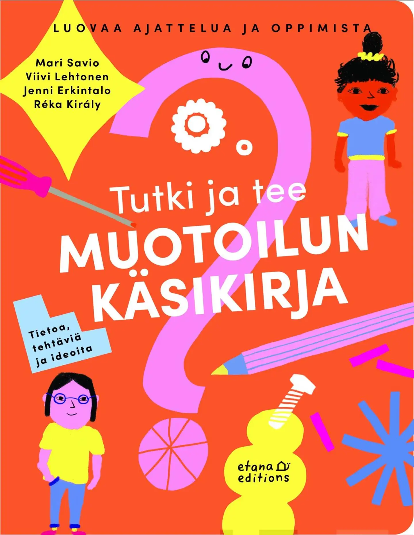 Savio, Tutki ja tee - Muotoilun käsikirja