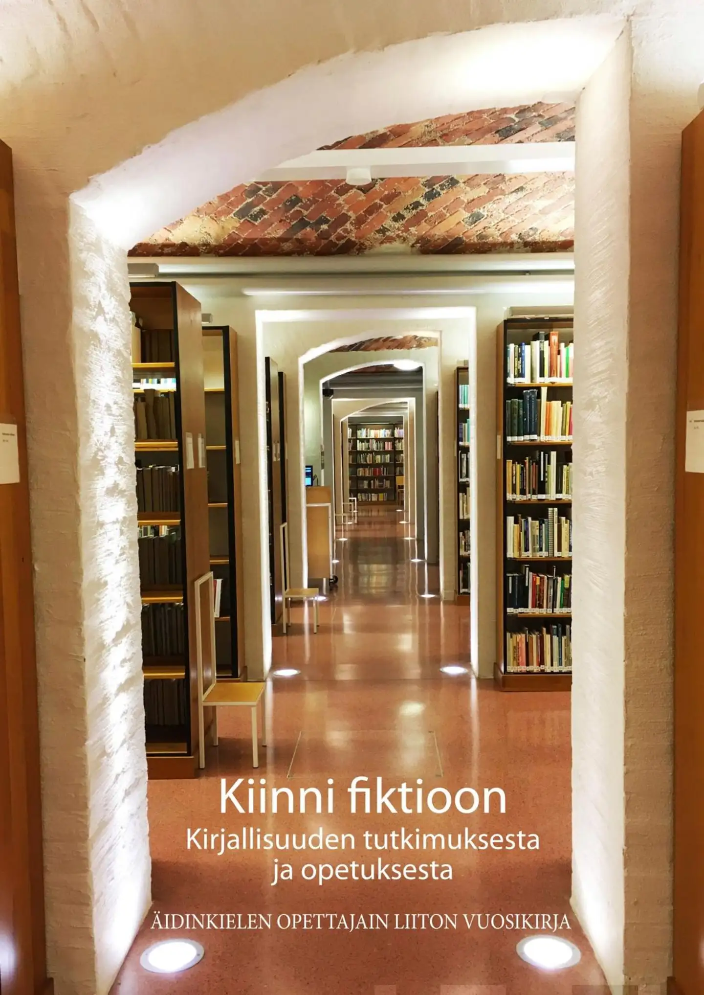 Kiinni fiktioon - Kirjallisuuden tutkimuksesta ja opetuksesta