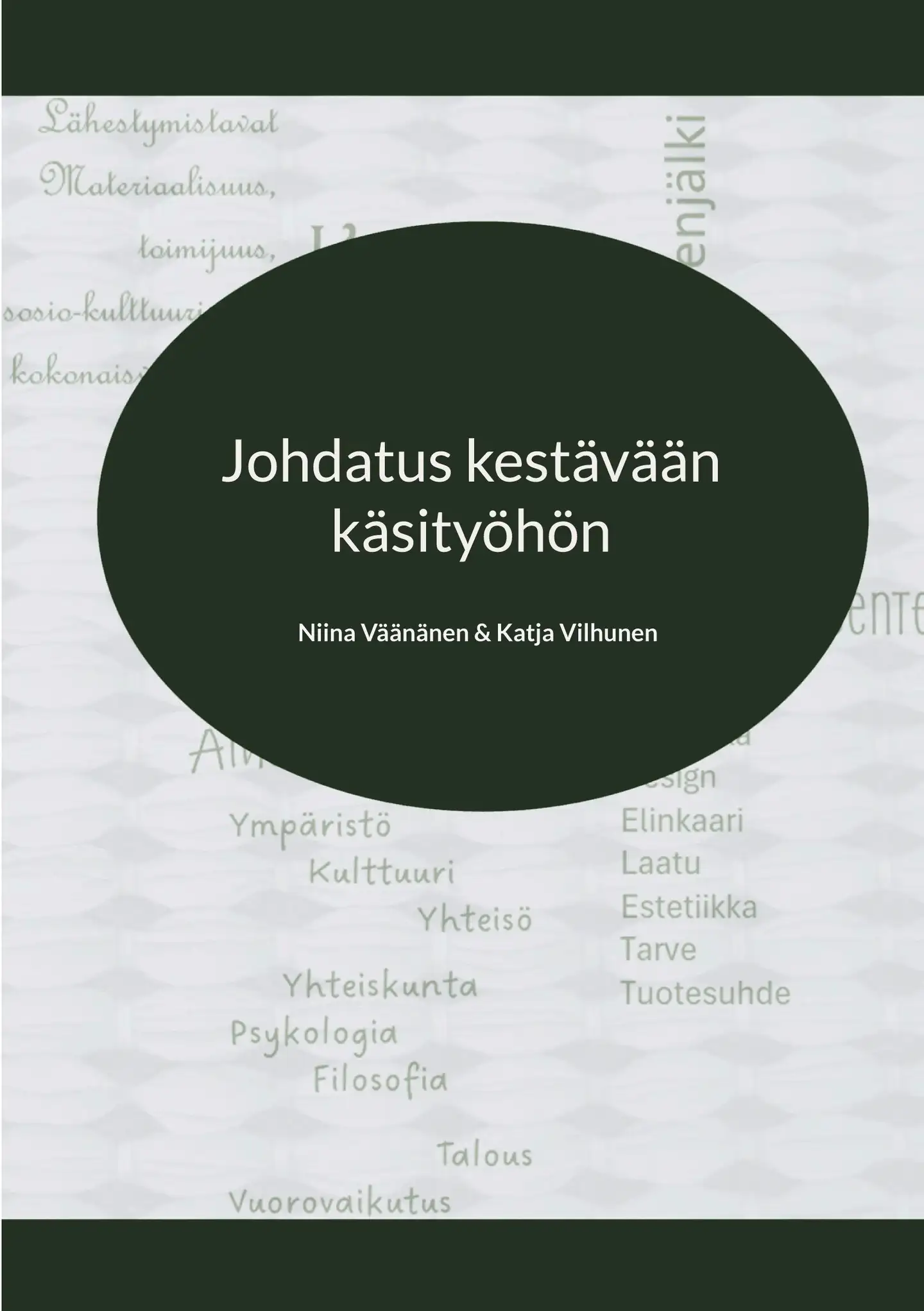 Väänänen, Johdatus kestävään käsityöhön