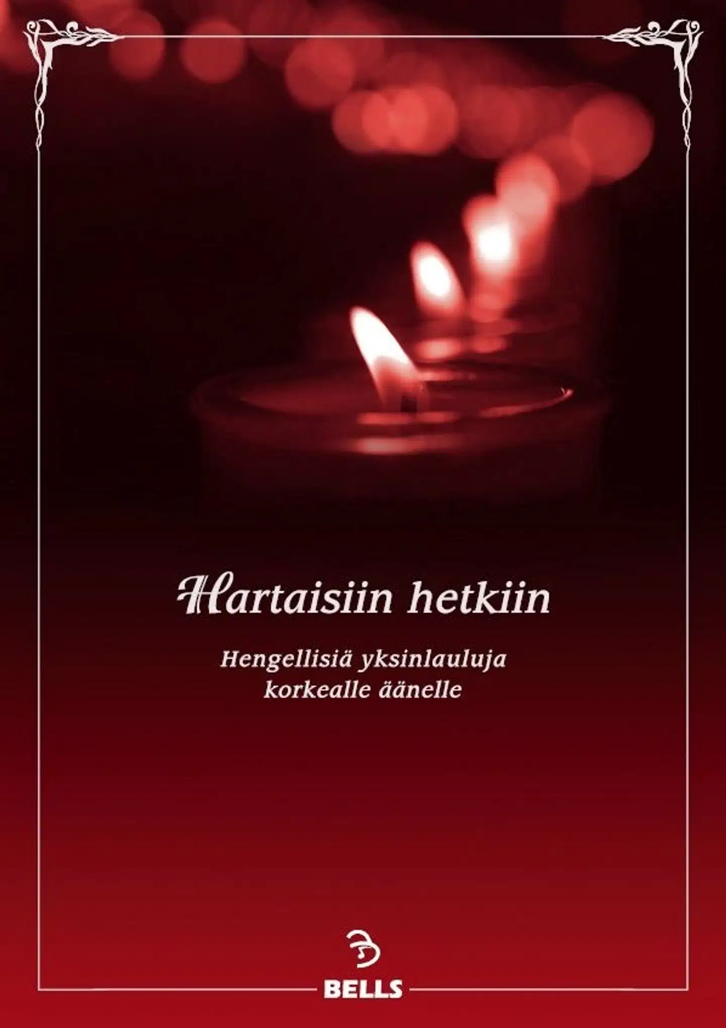 Hartaisiin hetkiin - Hengellisiä yksinlauluja korkealle äänelle