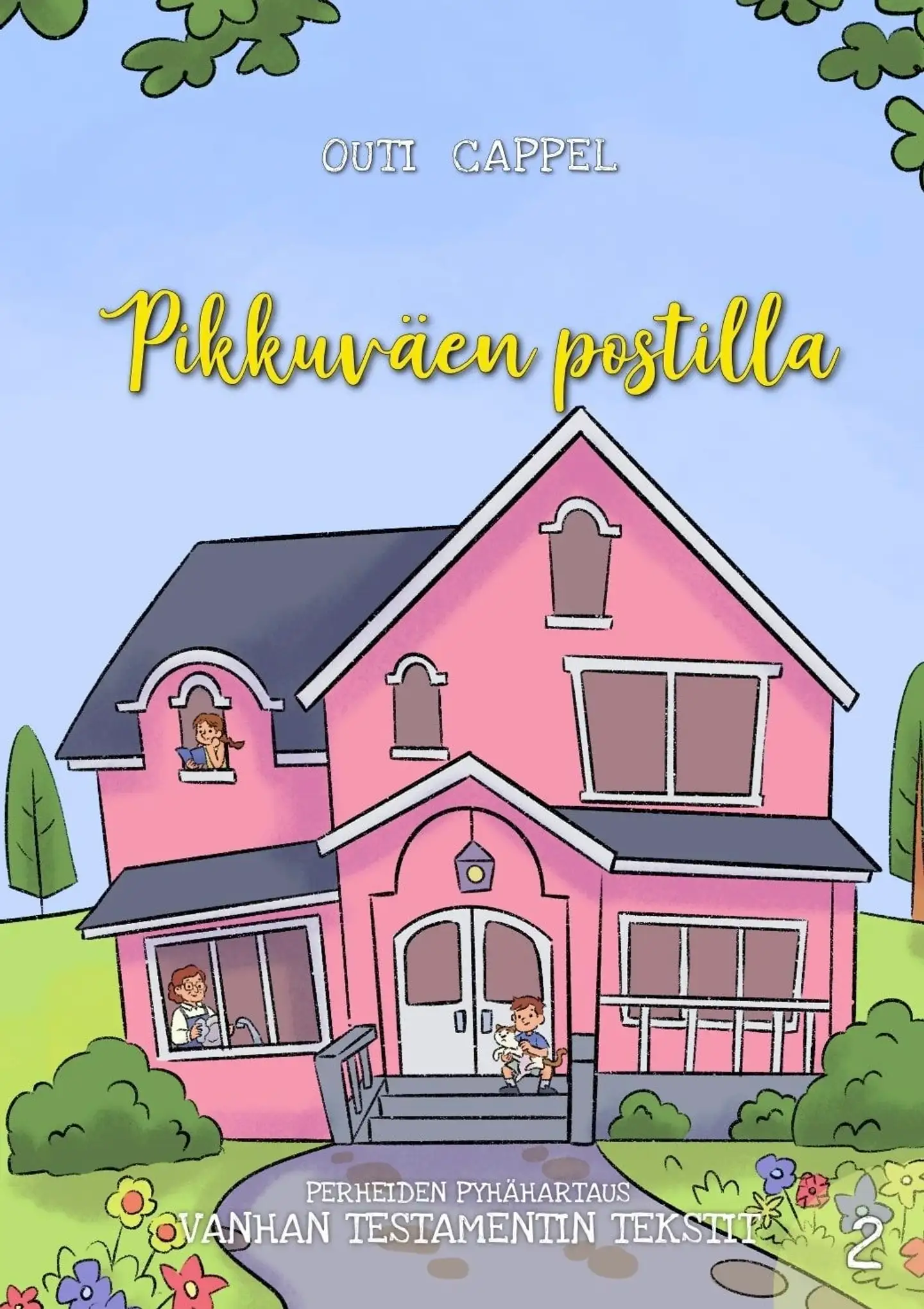 Cappel, Pikkuväen postilla 2 - Perheiden pyhähartaus Vanhan Testamentin teksteistä