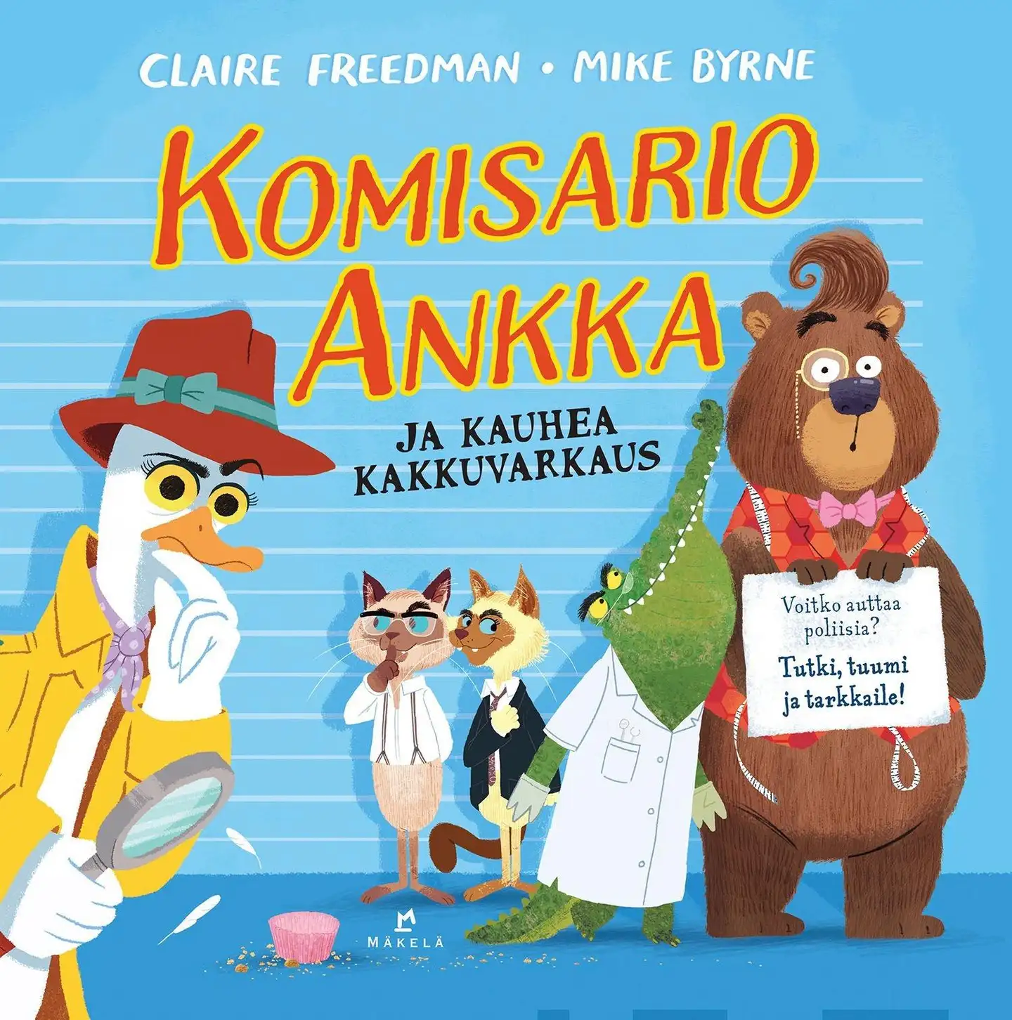 Freedman, Komisario Ankka ja kauhea kakkuvarkaus