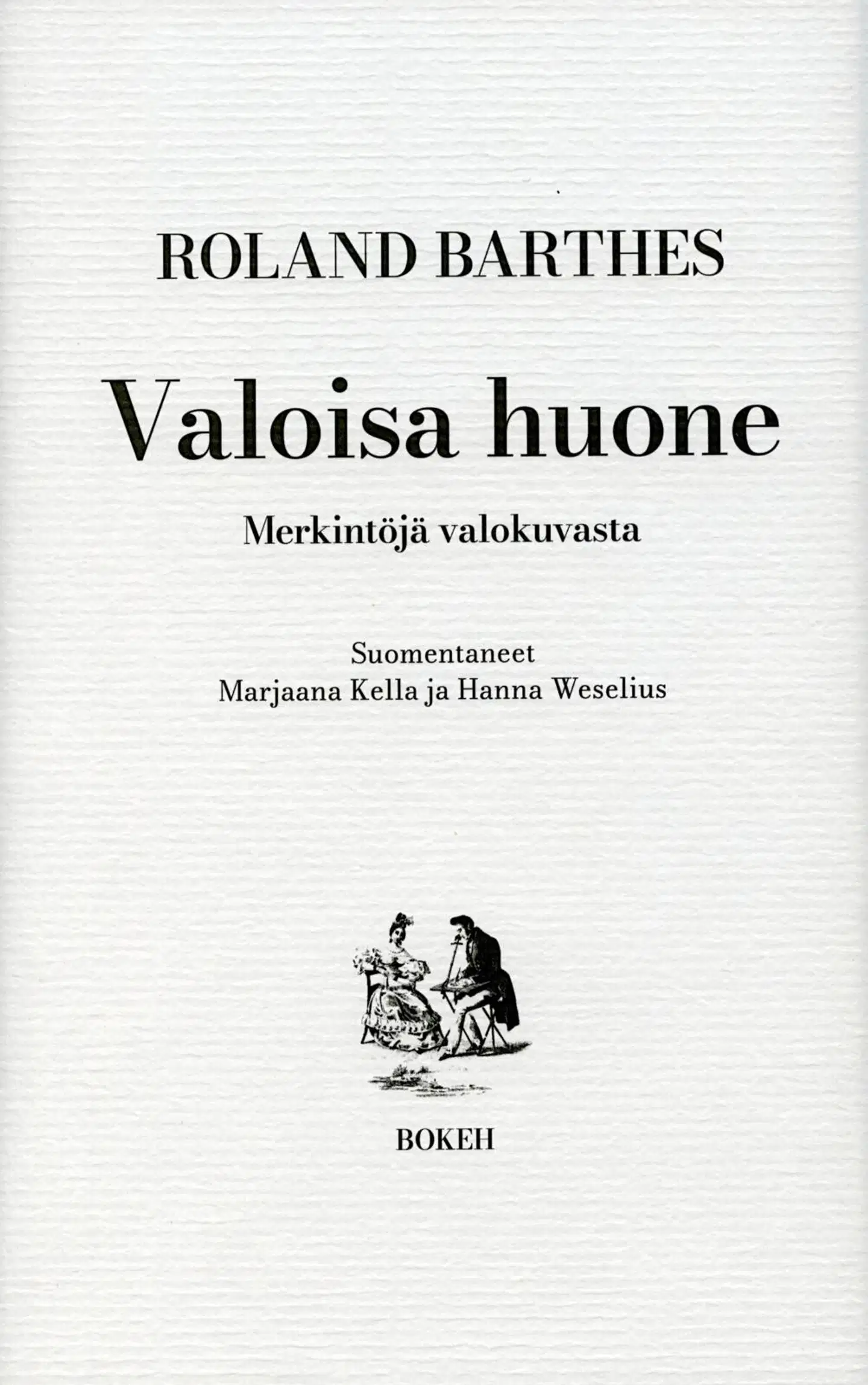 Barthes, Valoisa huone - Merkintöjä valokuvasta