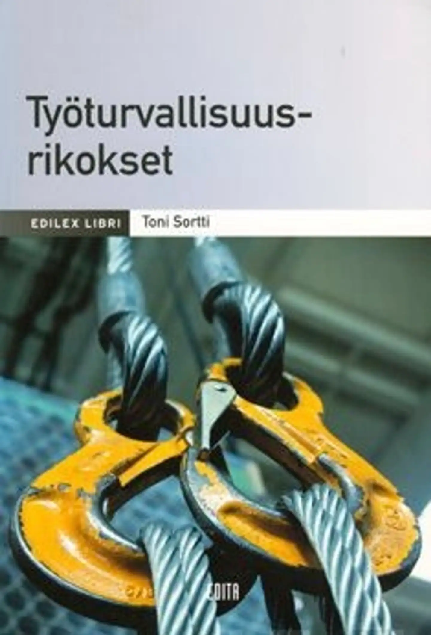 Sortti, Työturvallisuusrikokset