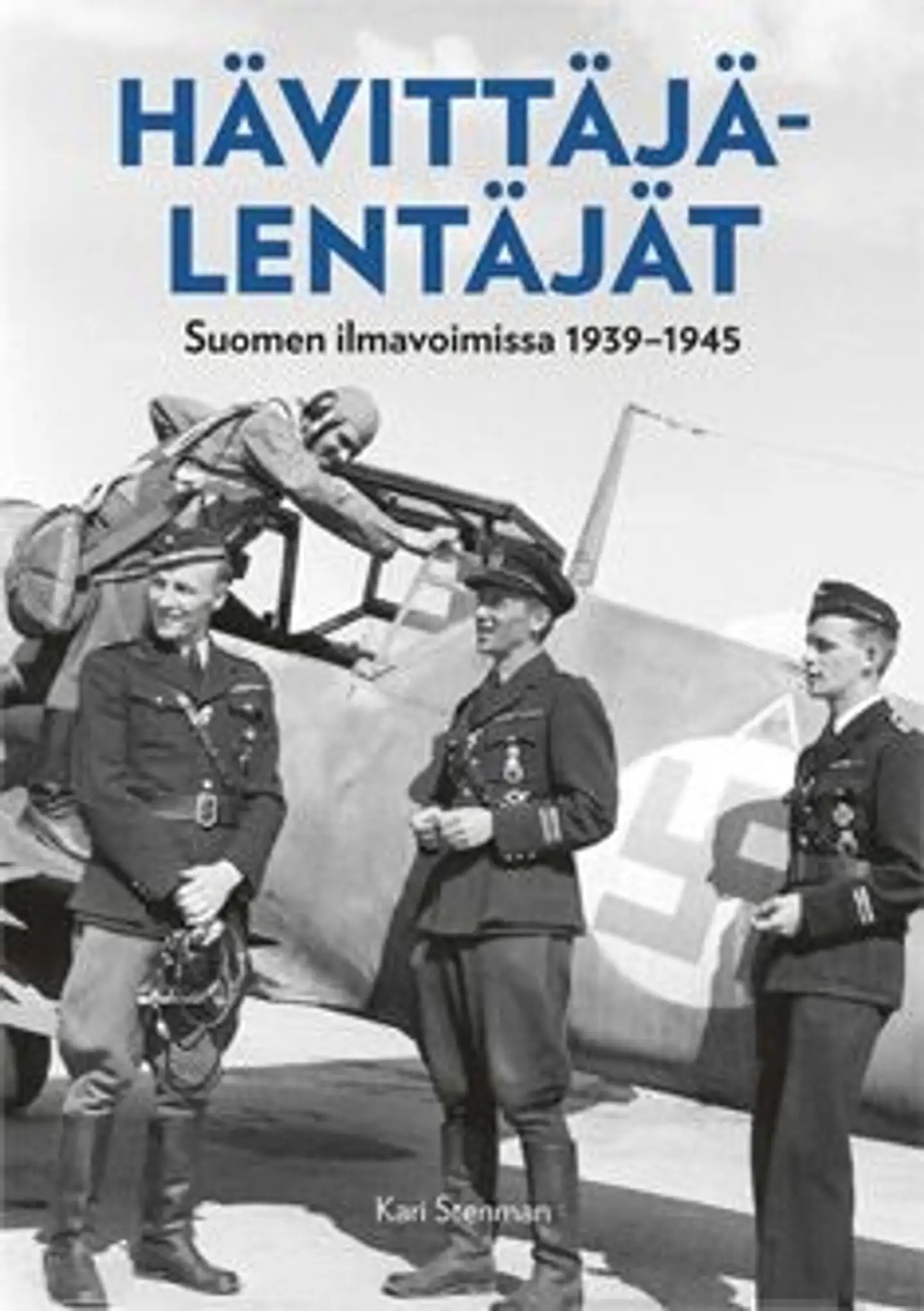 Stenman, Hävittäjälentäjät - Suomen ilmavoimissa 1939-1945