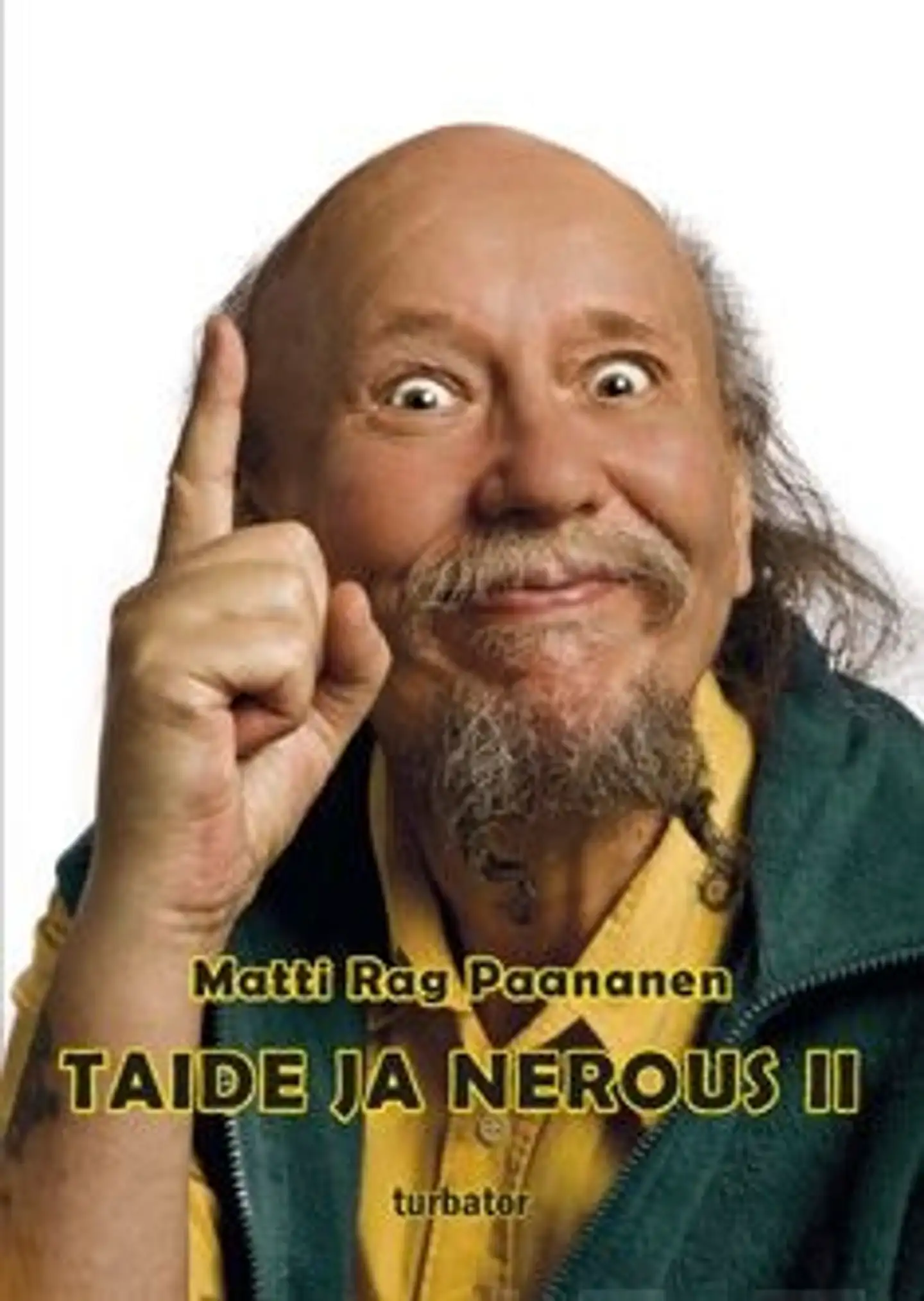 Paananen, Taide ja nerous 2