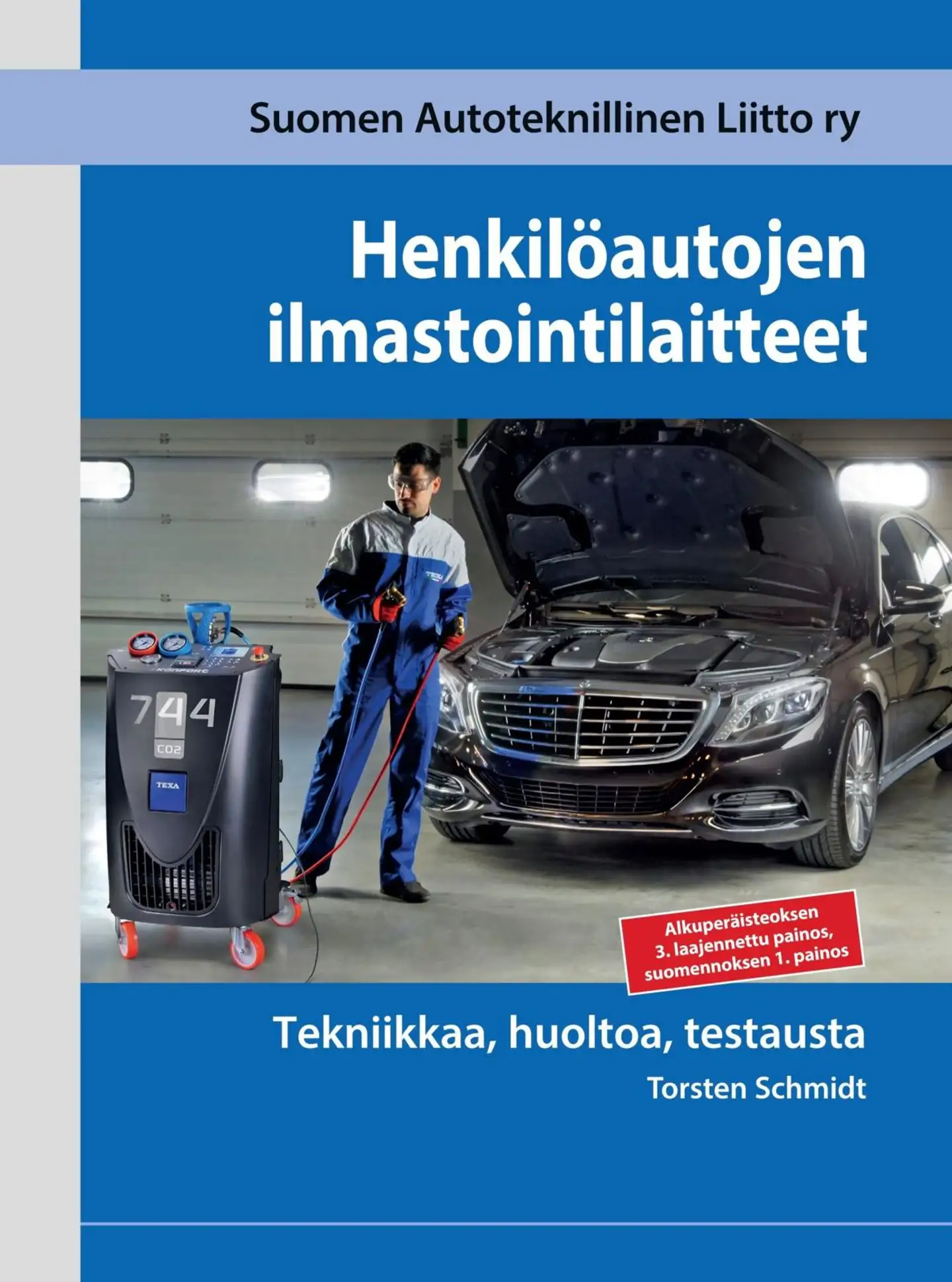 Schmidt, Henkilöautojen ilmastointilaitteet - Tekniikkaa, huoltoa, testausta