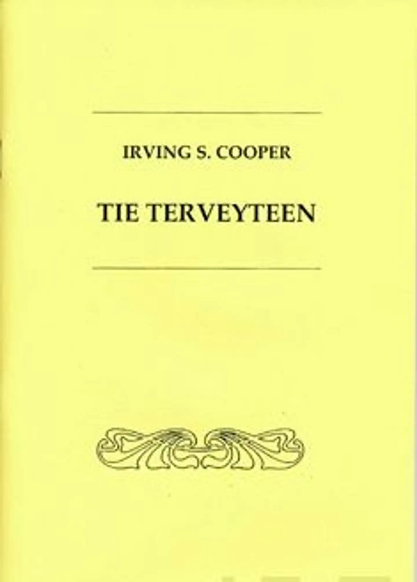 Cooper, Tie terveyteen