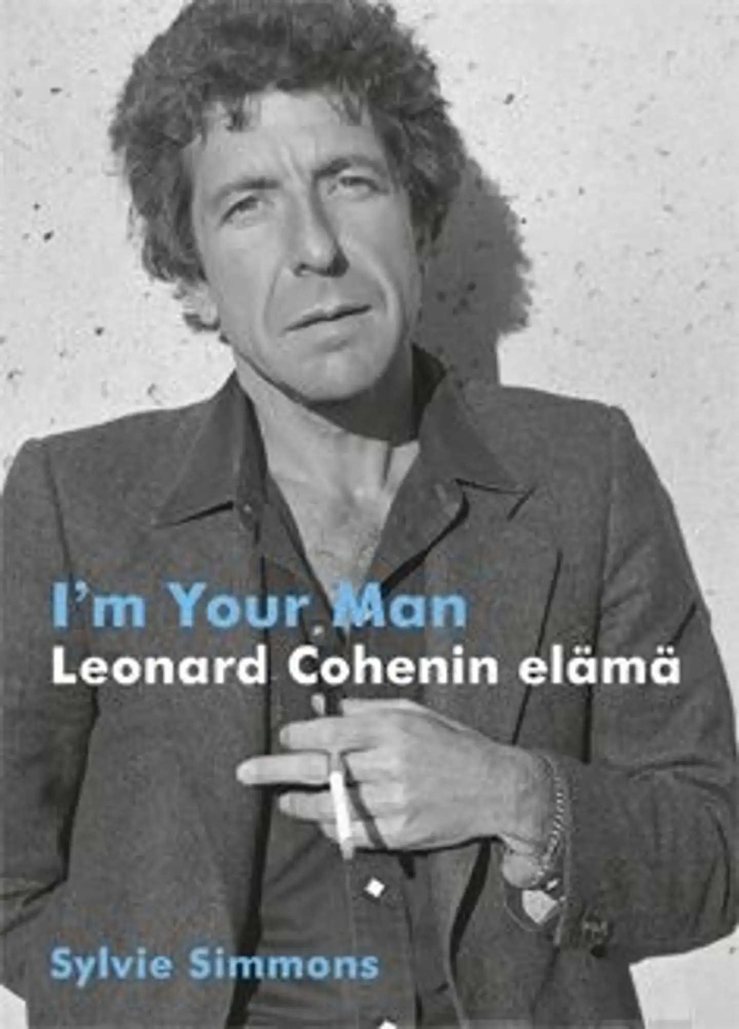 Simmons, I'm Your Man - Leonard Cohenin elämä