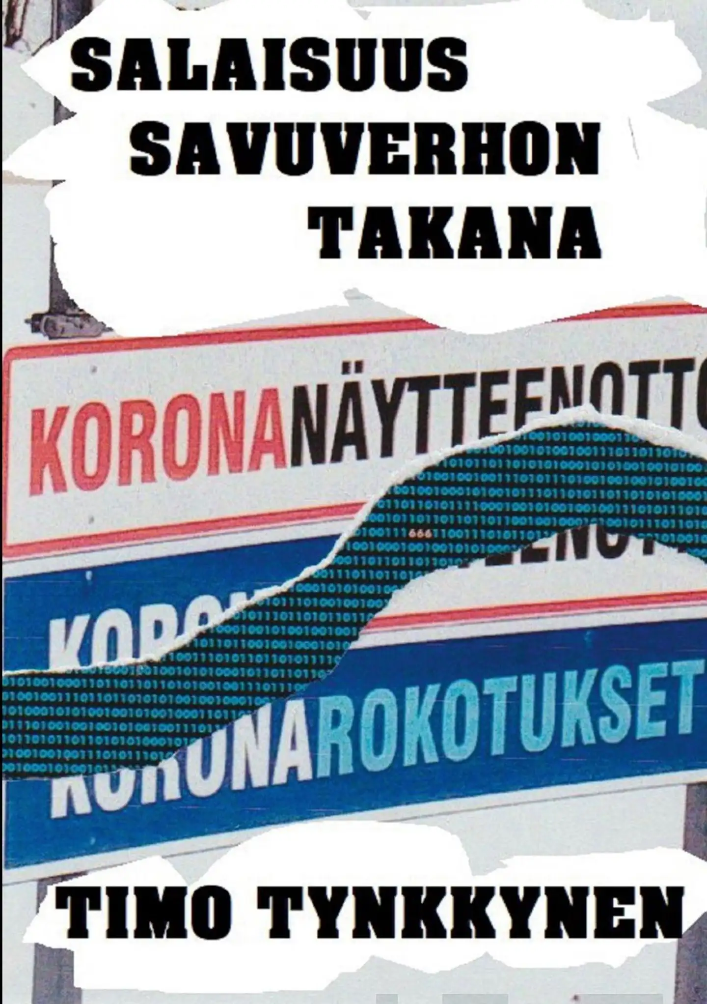 Tynkkynen, Salaisuus savuverhon takana