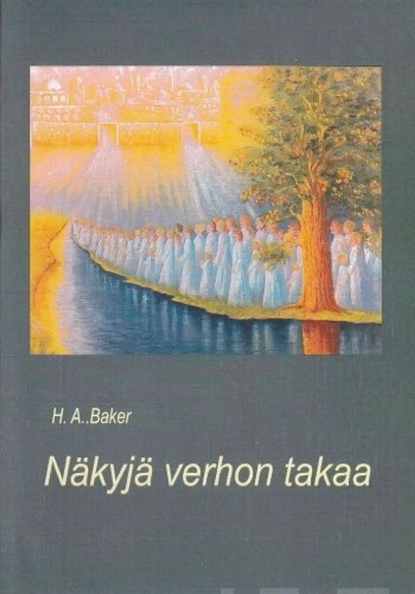 Baker, Näkyjä verhon takaa